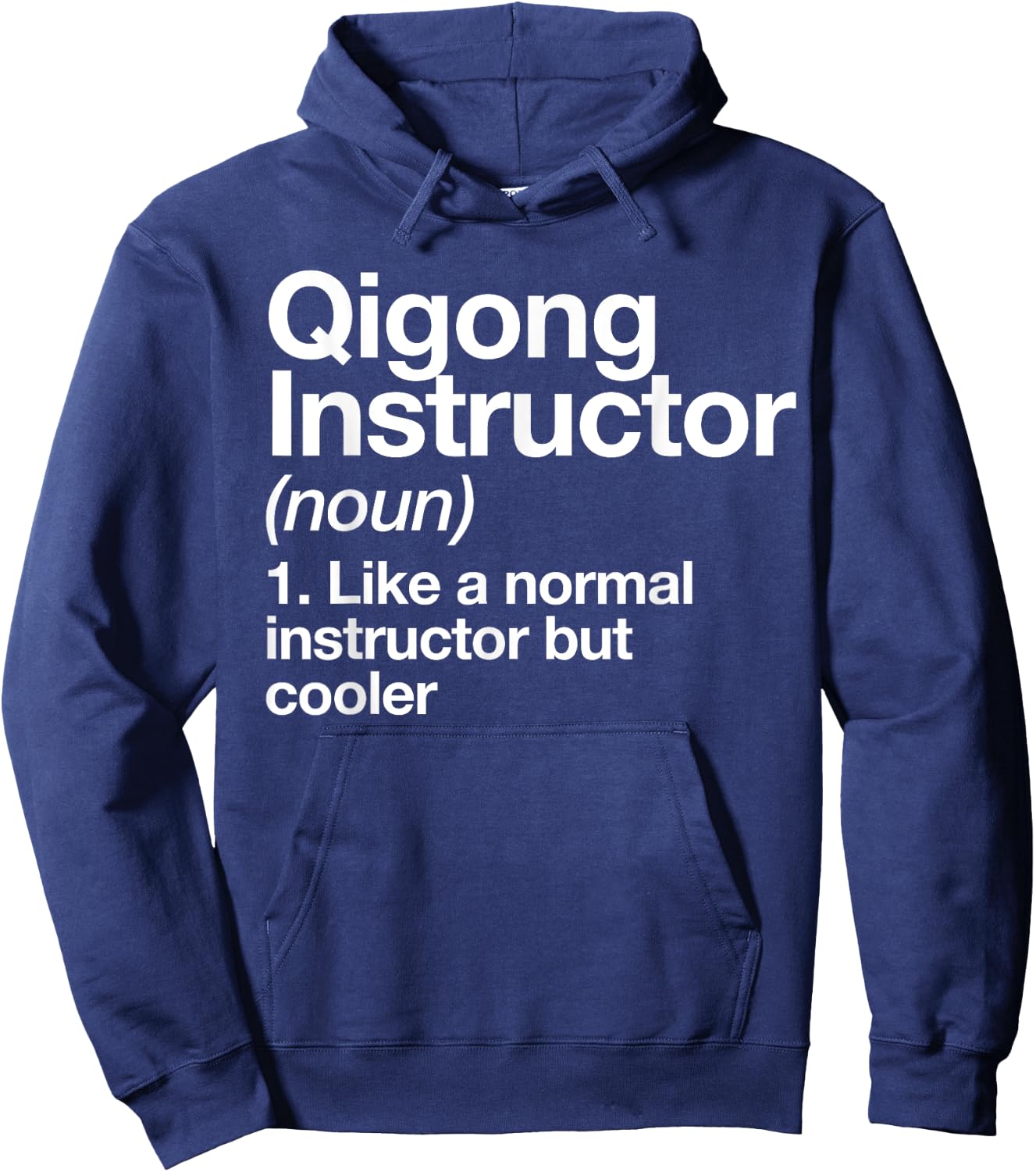 Qigong Instructor Definition Fun Sports Martial Arts Trainer Hoodie - Hoodie | Navy