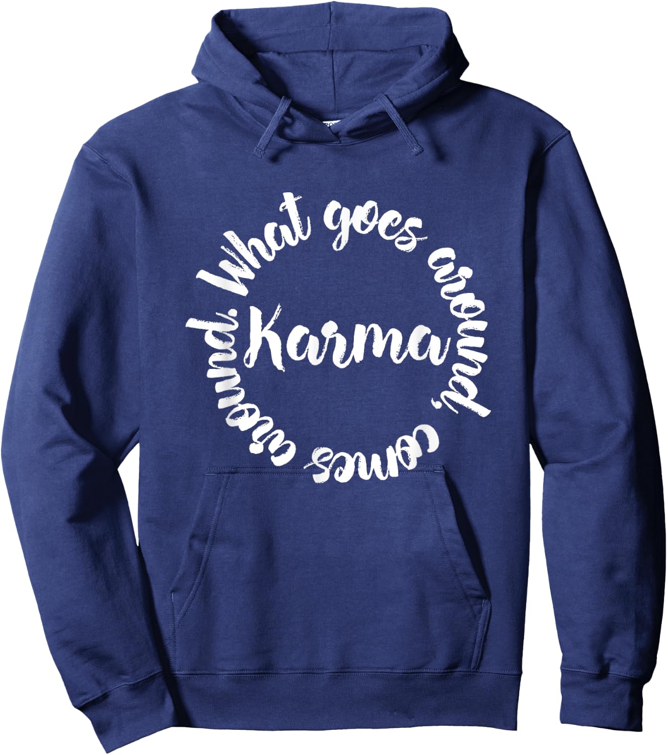 Karma What Goes Around Comes Around - Circle Hoodie - Hoodie | Navy
