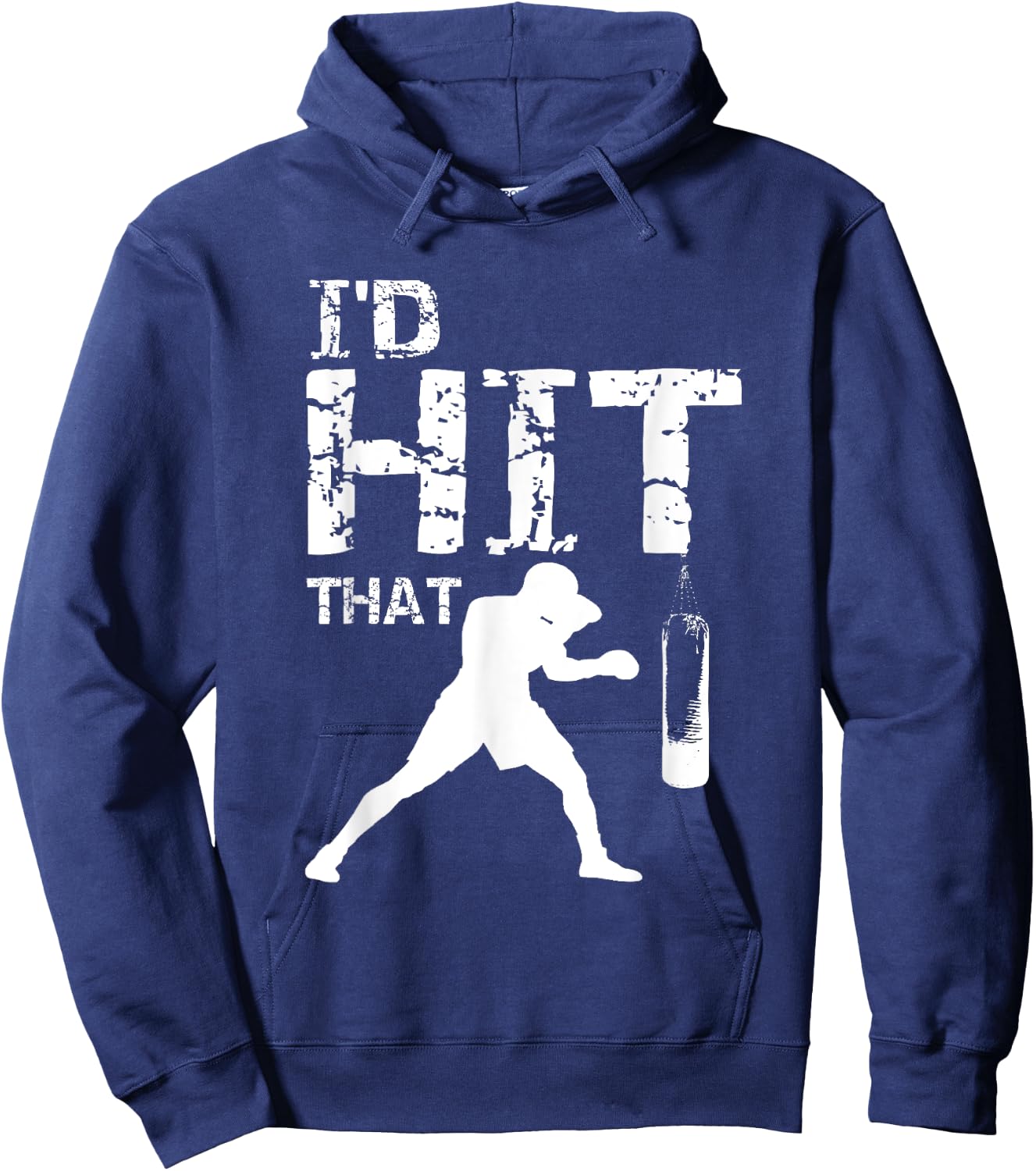 I'd Hit That Kickboxing Shirt Funny Kickboxer Gift Hoodie - Hoodie | Navy