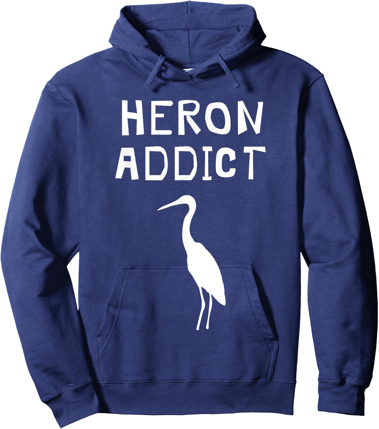 Funny Great Blue Heron Shirt - Birding Heron Addict Hoodie - Hoodie | Navy