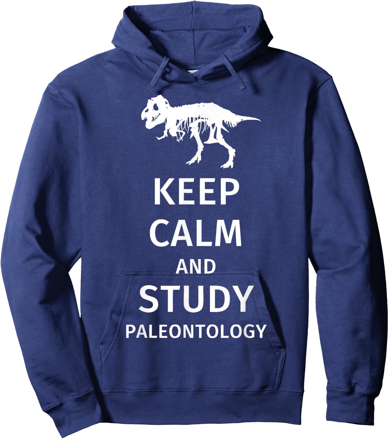 Keep Calm and Study Paleontology - Funny Paleontology Gift Hoodie - Hoodie | Navy
