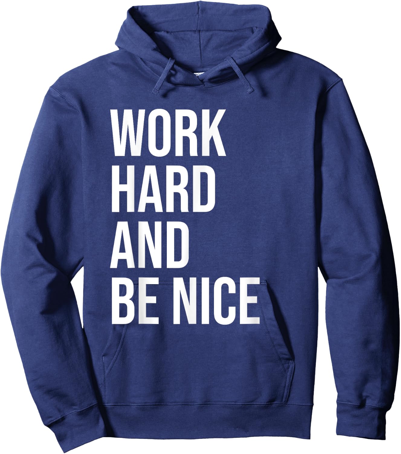 Work Hard And Be Nice Shirt,Dude Be Kind,Choose Kindness Hoodie - Hoodie | Navy