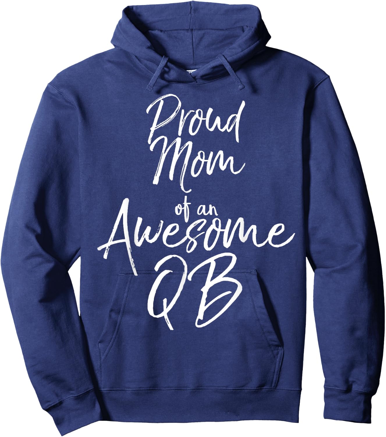 Cute Football Quarterback Mother Proud Mom of an Awesome QB Hoodie - Hoodie | Navy