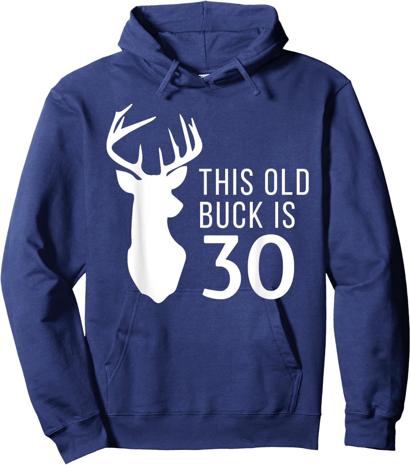 Hunter Birthday Gift This Old Buck is 30 Years Old Shirt Hoodie - Hoodie | Navy