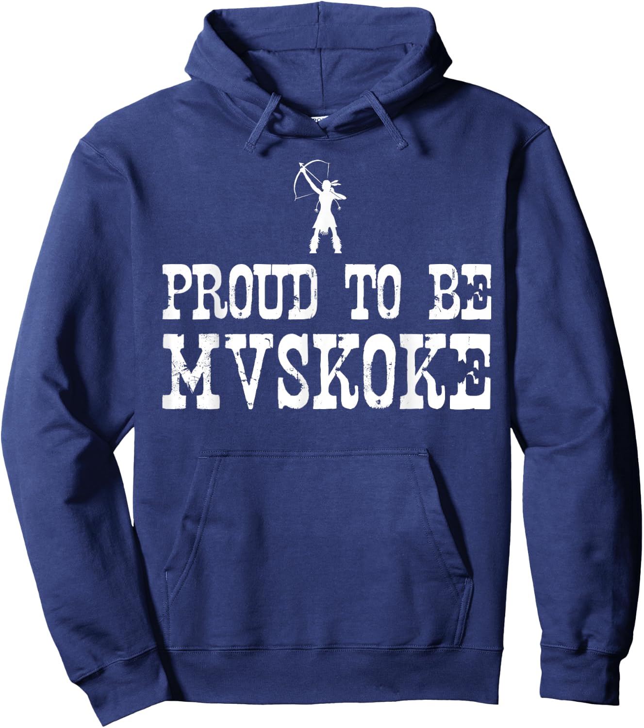 Proud To Be Mvskoke T Shirt - Native American Pride Hoodie - Hoodie | Navy