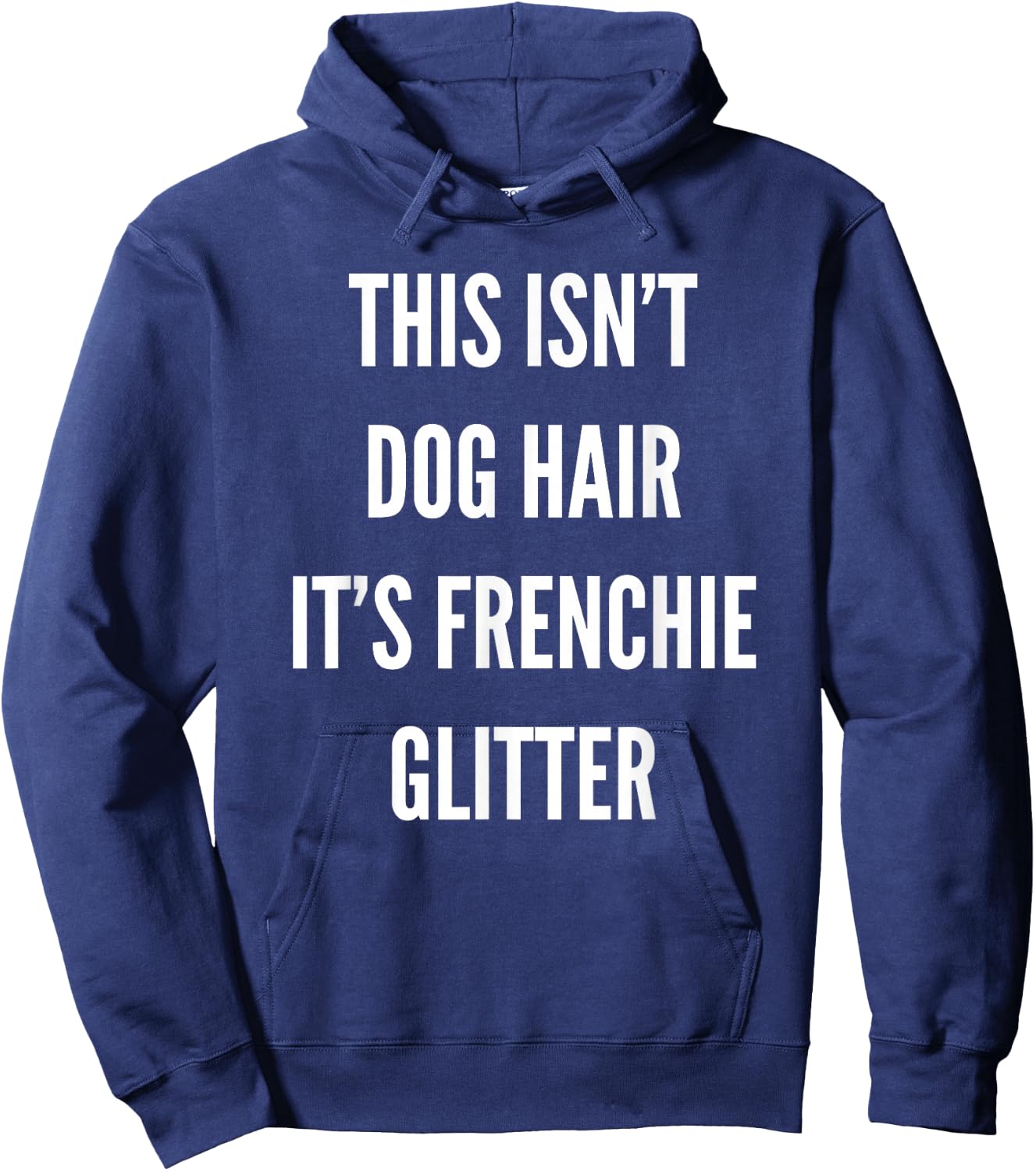 This Isn't Dog Hair It's Frenchie Glitter Hoodie - Hoodie | Navy