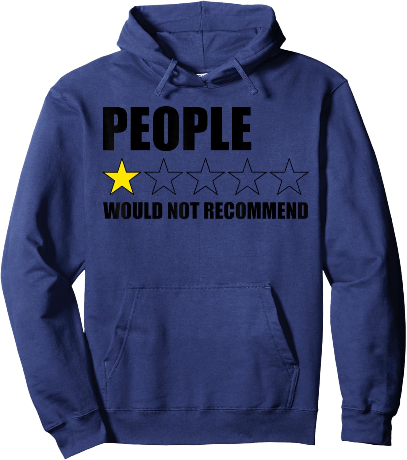 People Would Not Recommend Funny Introvert Anti People Hoodie - Hoodie | Navy