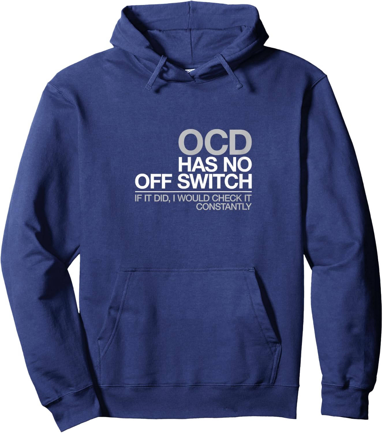 Funny OCD T Shirt Obsessive Compulsive Disorder Gift Hoodie - Hoodie | Navy
