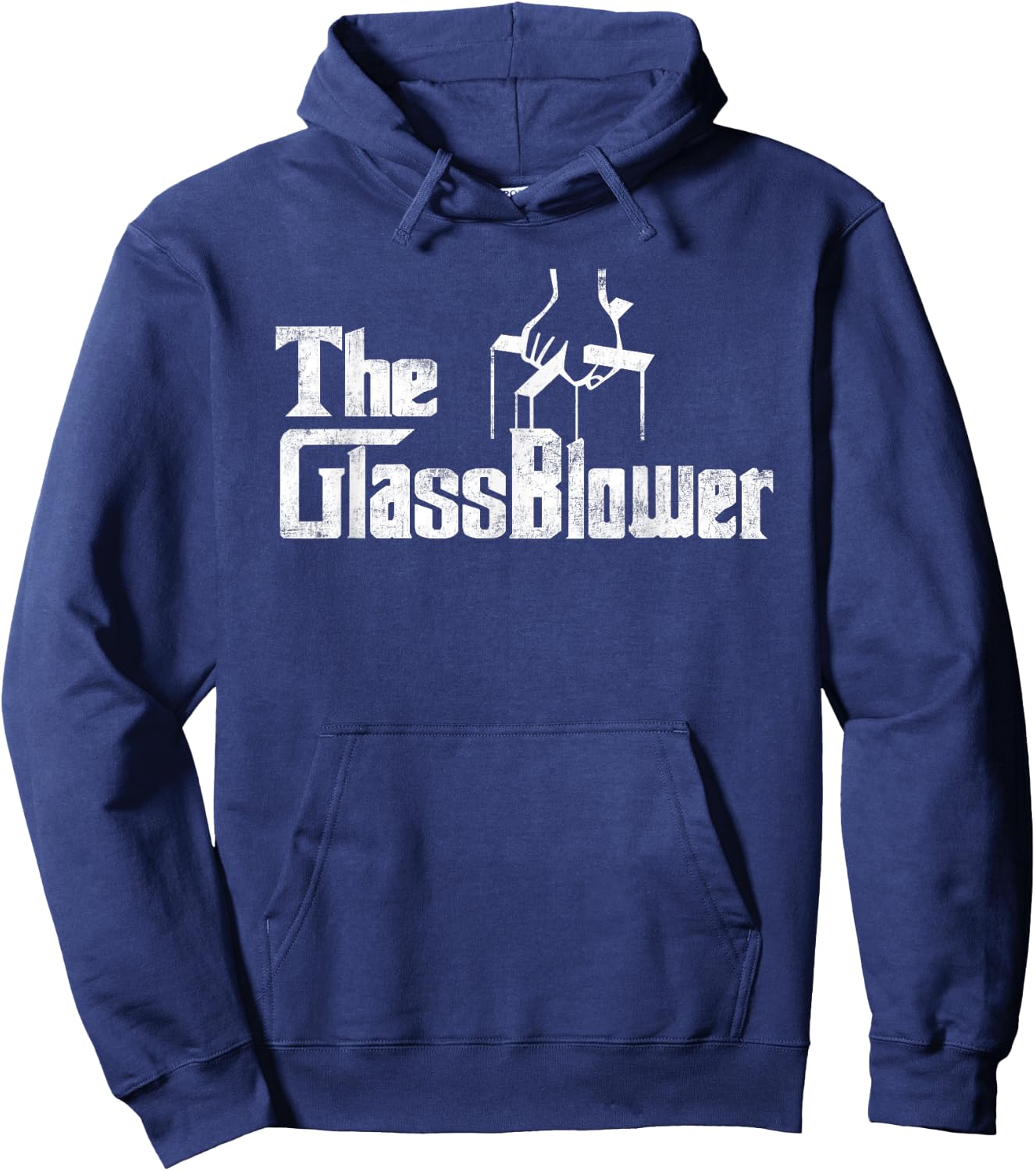 The Glassblower glass blower Blowing Funny Distressed Hoodie - Hoodie | Navy