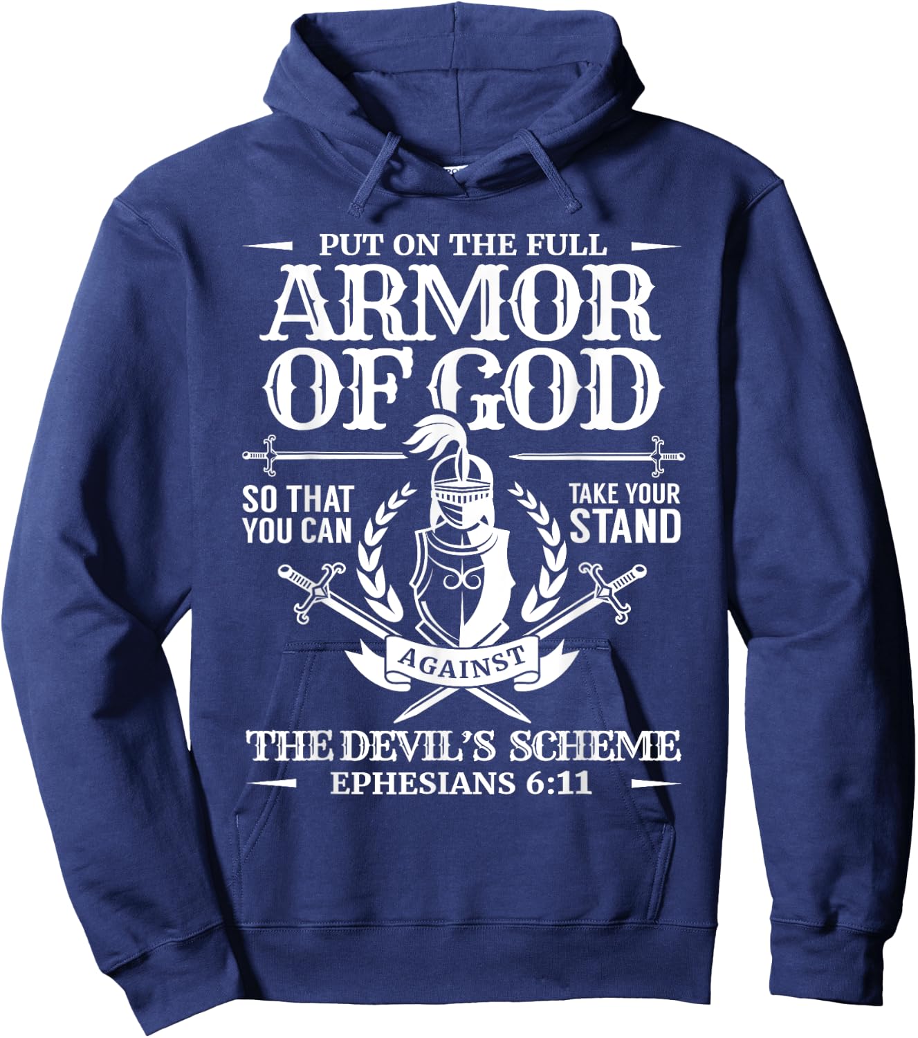Armor of God Knight & Shield Ephesians 6:11 Hoodie - Hoodie | Navy