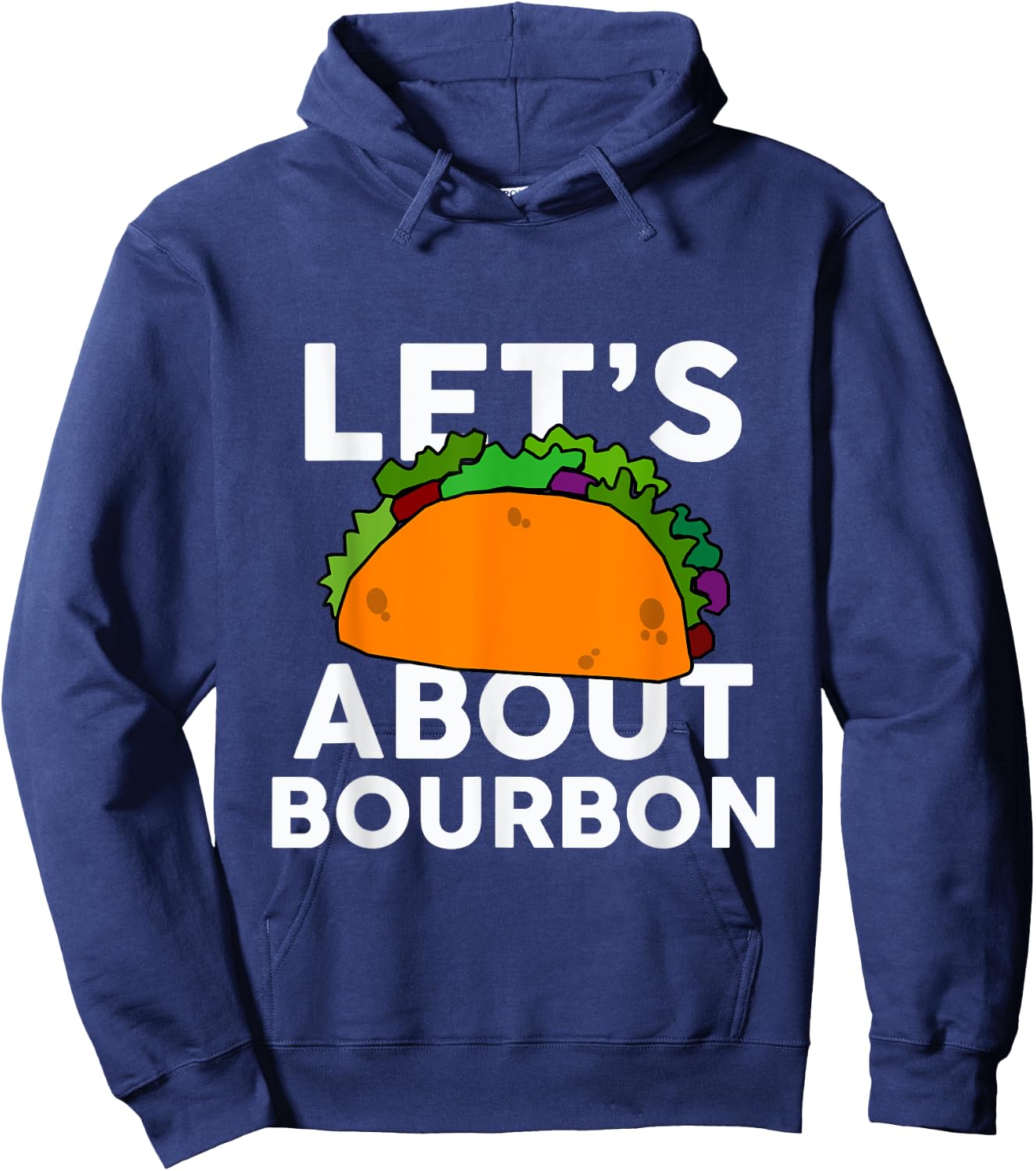 Let's Taco About Bourbon Funny Bar Bourbon Hoodie - Hoodie | Navy