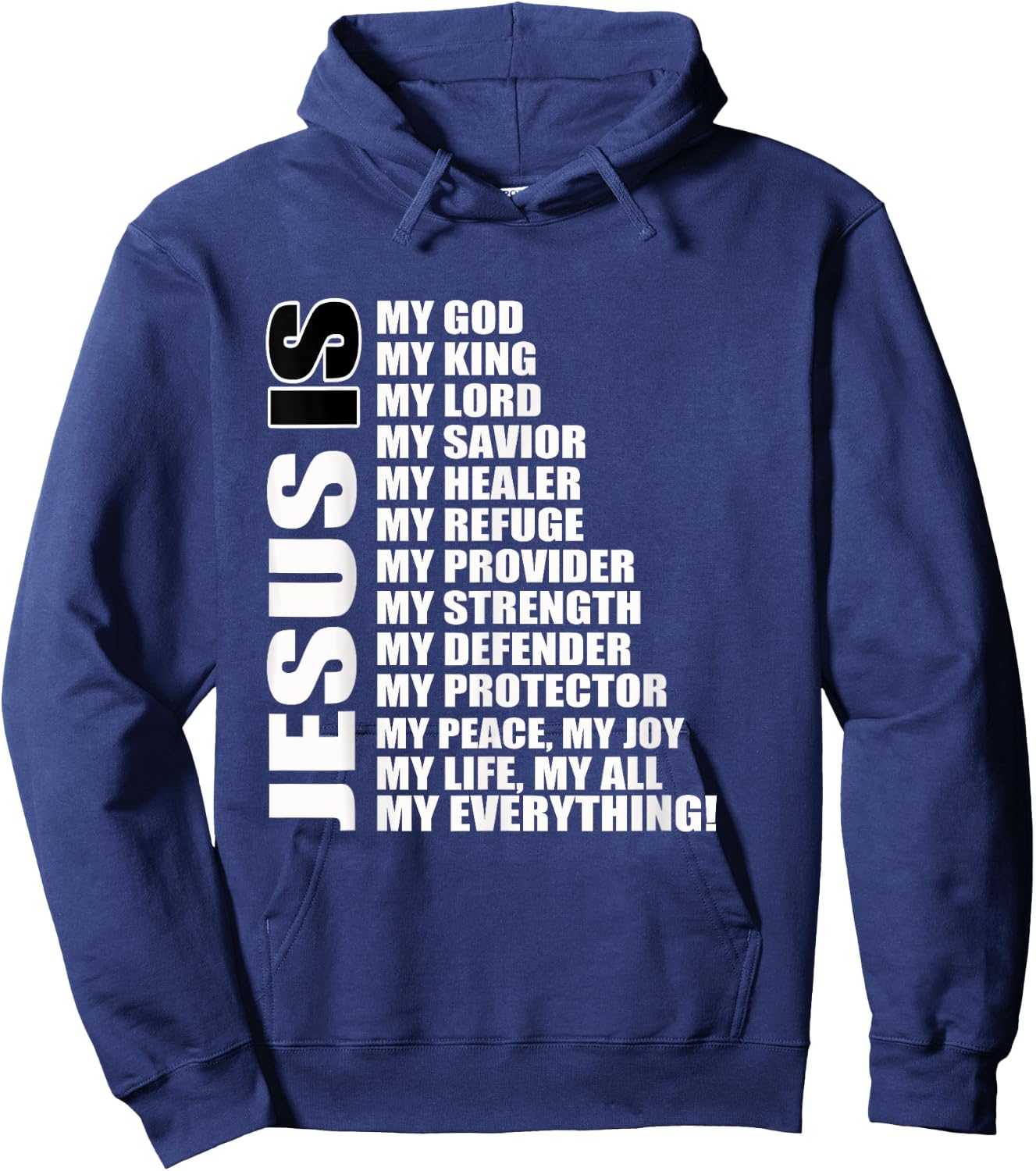 Christian Gospel and Bible Phrase for our Lord Jesus Hoodie - Hoodie | Navy