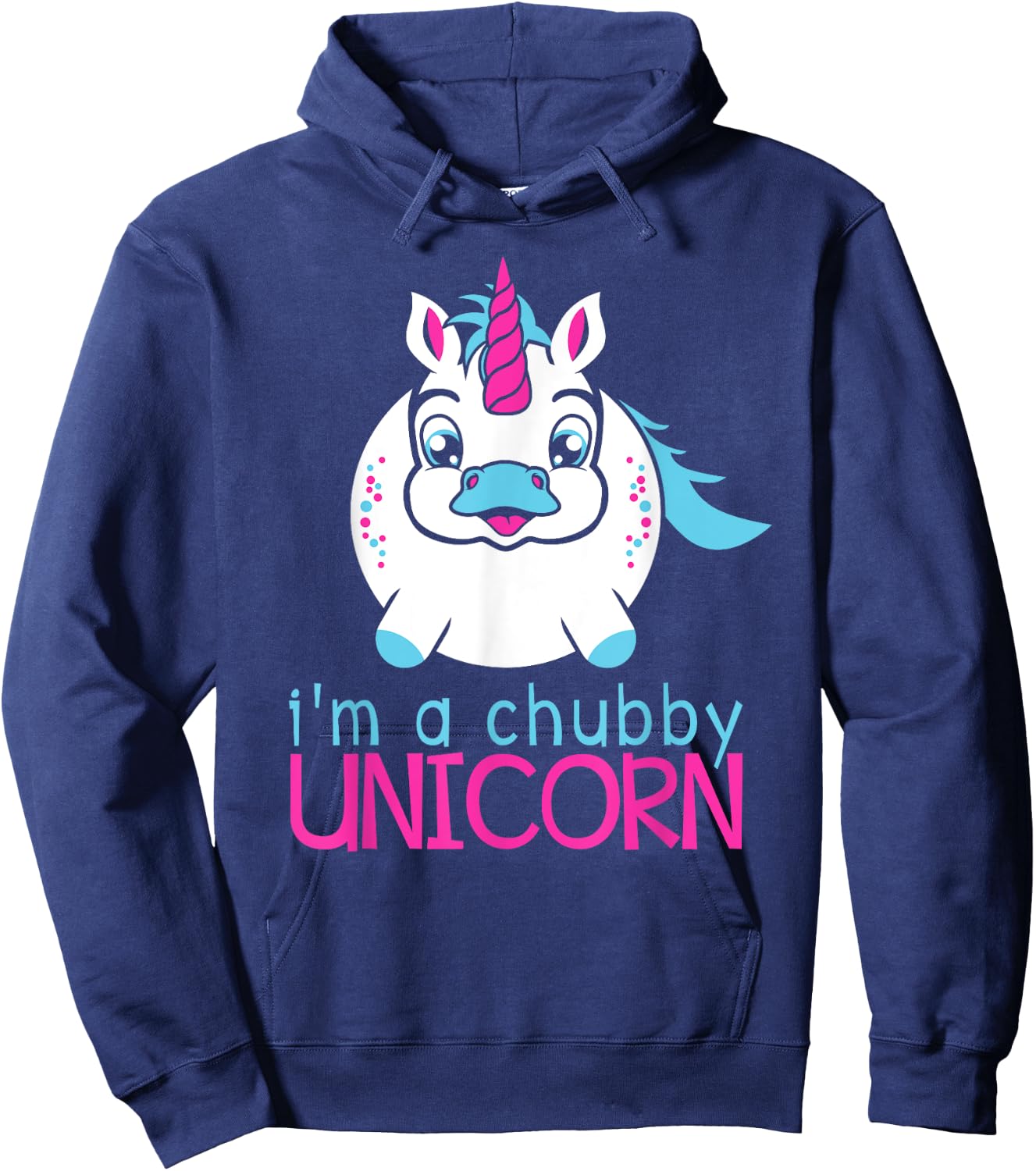 I'm A Chubby Unicorn Funny Shirt Hoodie - Hoodie | Navy