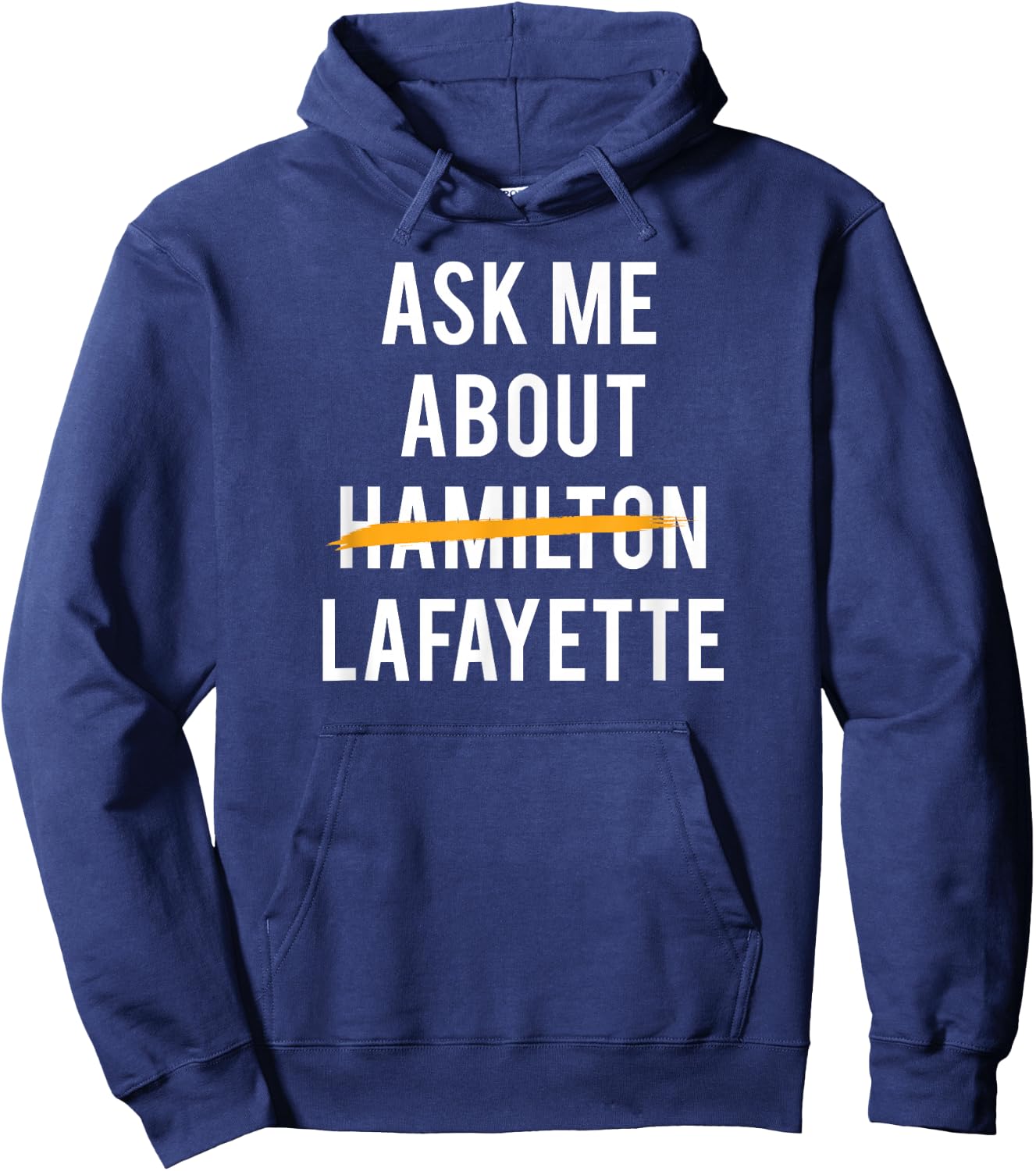 Ask Me about Lafayette Historical Vintage Hoodie - Hoodie | Navy