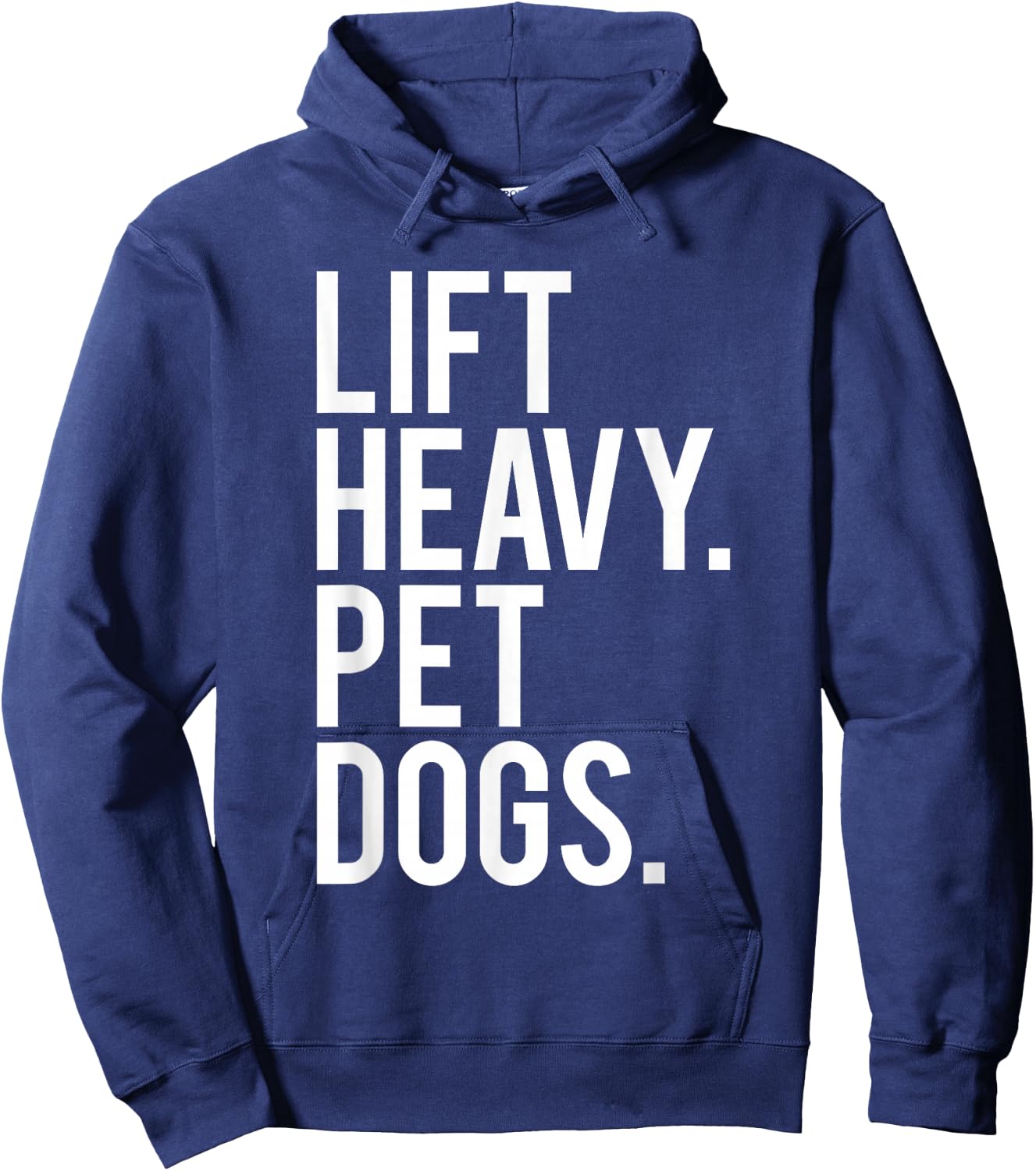 Lift Heavy Pet Dogs Funny Gym Workout Gift Weight Lifter Hoodie - Hoodie | Navy