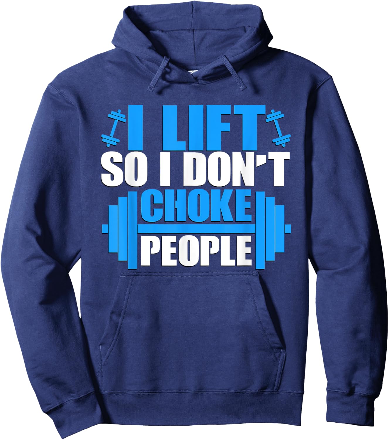 I Lift So I Don't Choke People Graphic Body Builder Hoodie - Hoodie | Navy