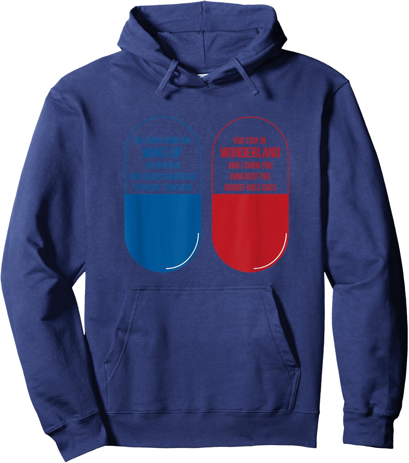 Blue Pill Red Pill Wonderland Rabbit Hole Shirt Hoodie - Hoodie | Navy