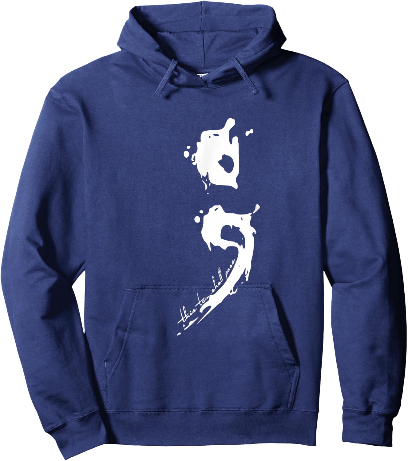 Semicolon This Too Shall Pass Mental Health Shirt Hoodie - Hoodie | Navy