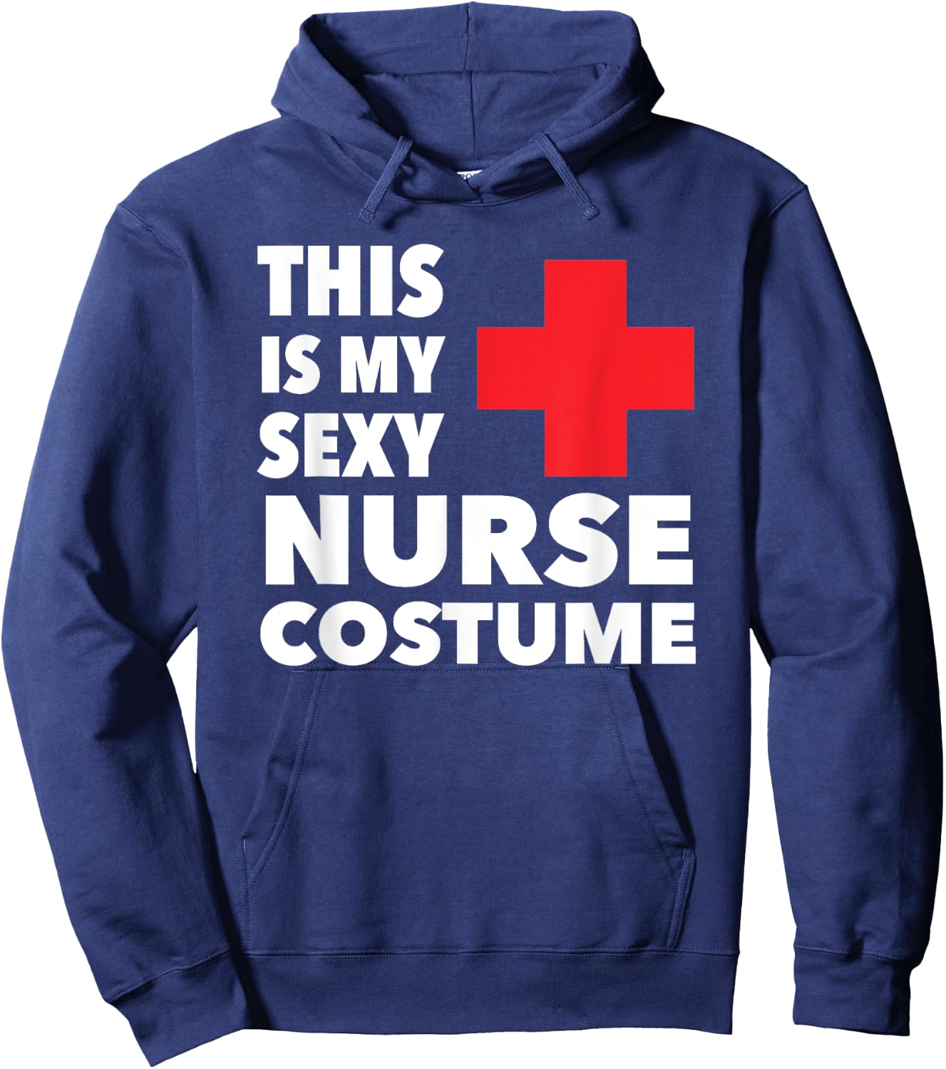 This Is My Sexy Nurse Costume Halloween Hoodie - Hoodie | Navy
