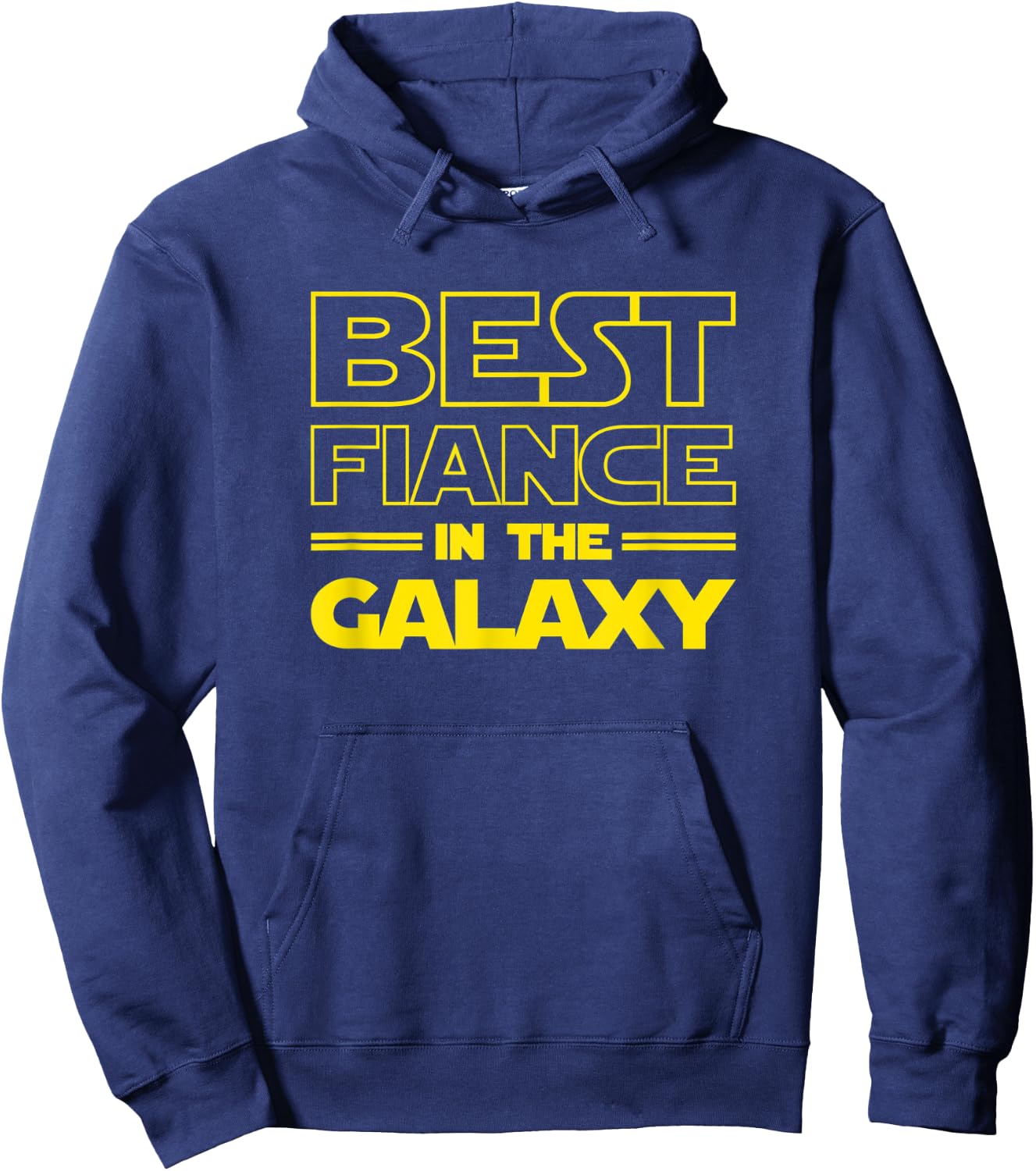 Fiance Gifts "Best Fiance in the Galaxy" Men Shirts Hoodie - Hoodie | Navy