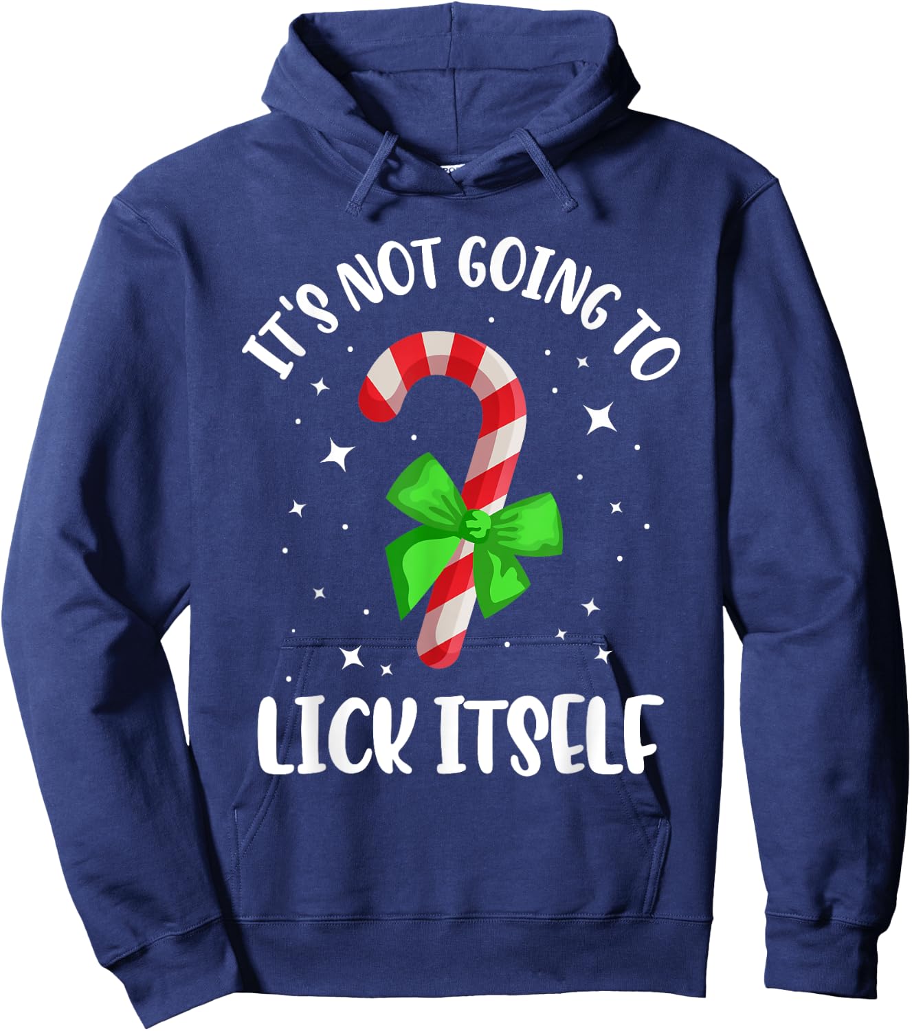 Funny It's Not Going to Lick Itself Candy Cane Christmas Hoodie - Hoodie | Navy