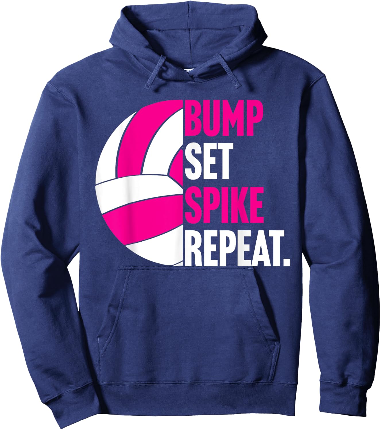 Bump Set Spike Repeat shirt gift volleyball player coach Hoodie - Hoodie | Navy