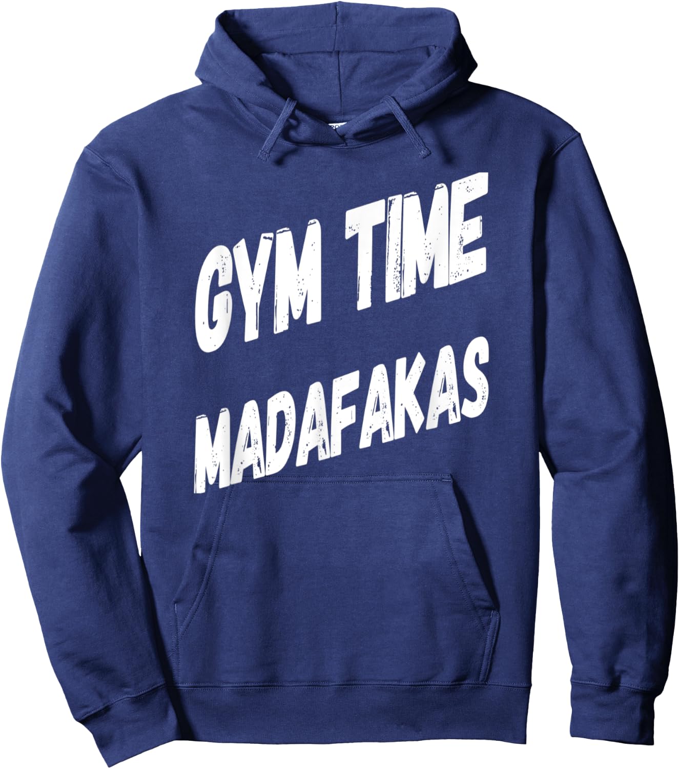 Gym Time Madafakas Funny Work Out Hoodie - Hoodie | Navy