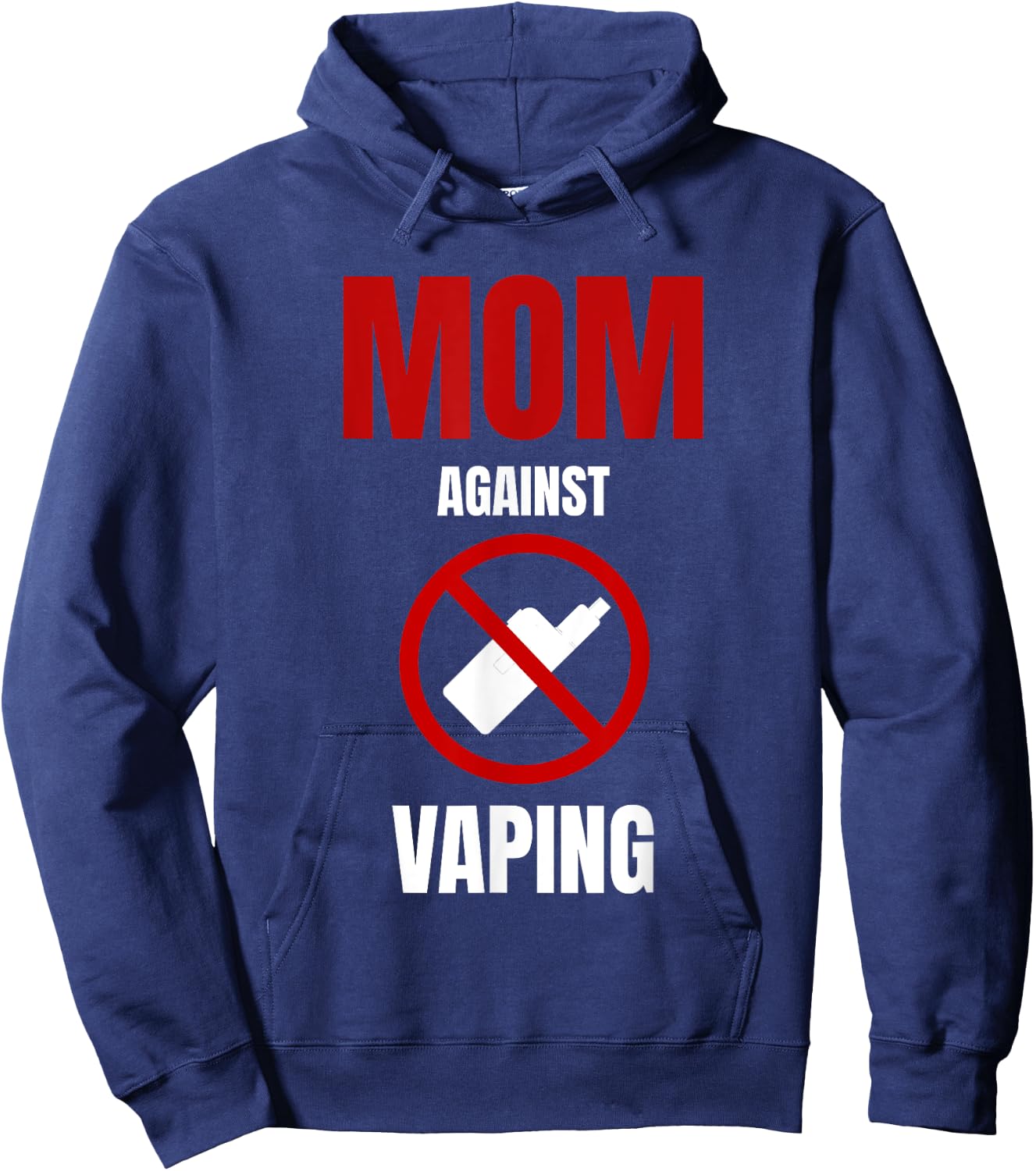 Mom Against Vaping Anti Vaping No Smoking Against Vape Hoodie - Hoodie | Navy