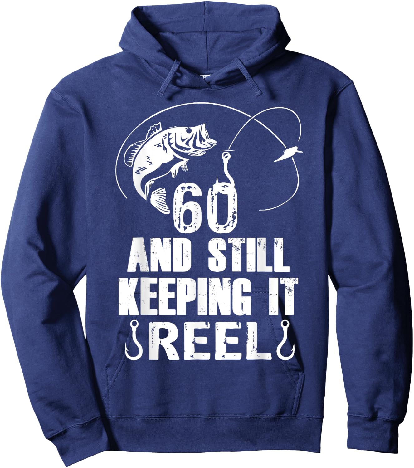 60th Birthday And Still Keeping It Reel Fishing Hoodie - Hoodie | Navy