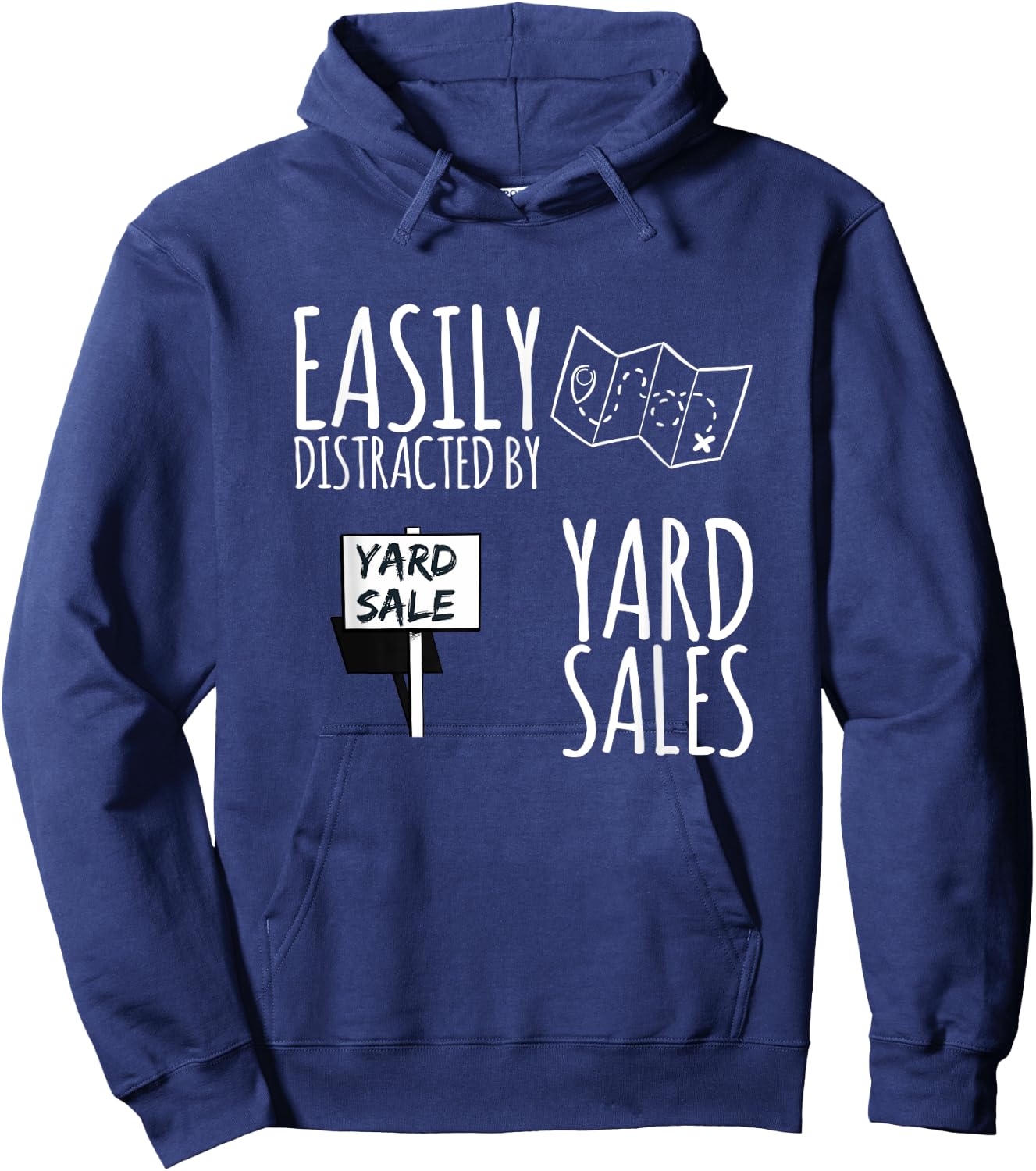 Easily Distracted By Yard Sales Garage Sales Funny Design Hoodie - Hoodie | Navy