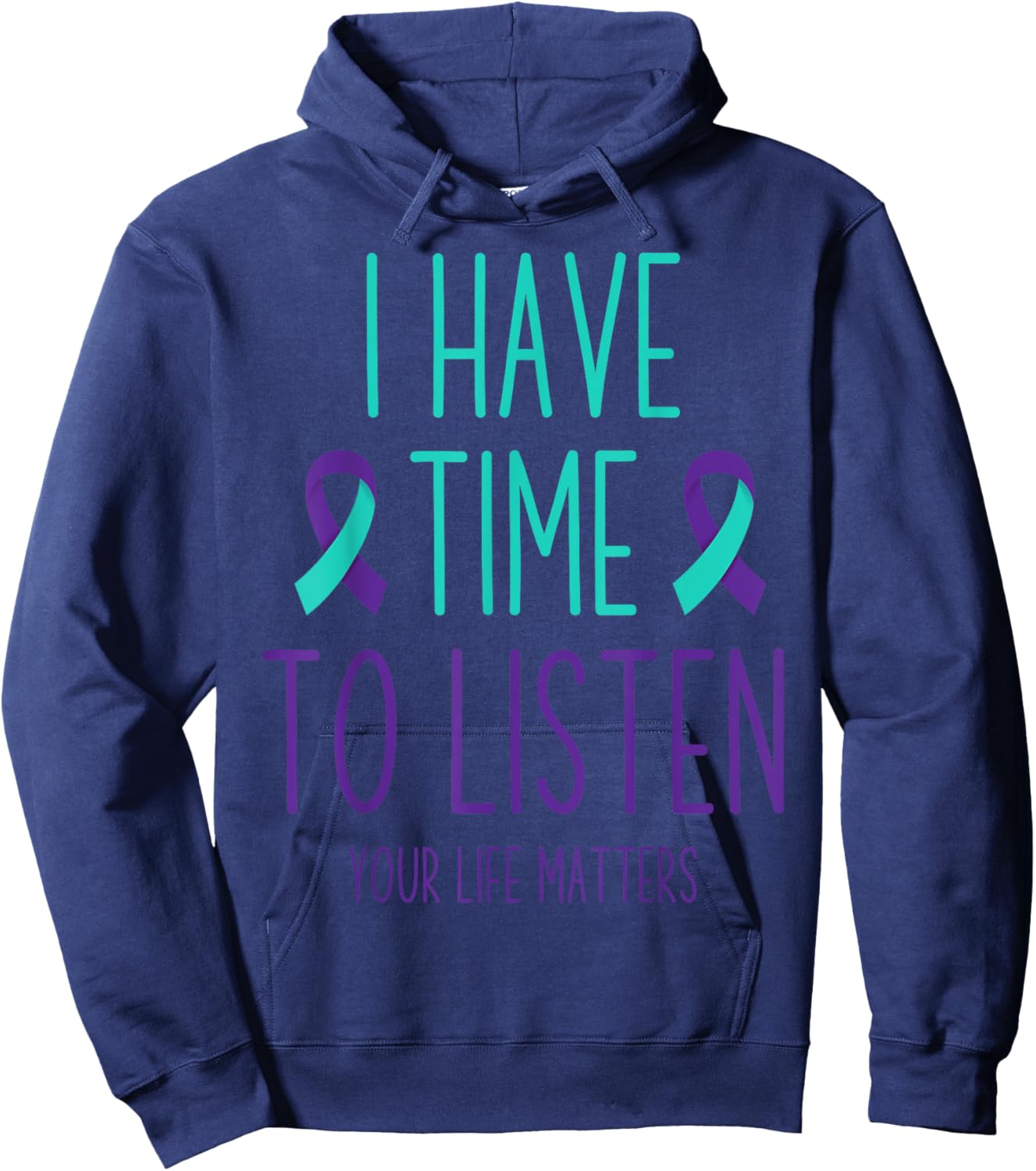 Suicide Prevention Awareness Month I Have Time to Listen Hoodie - Hoodie | Navy