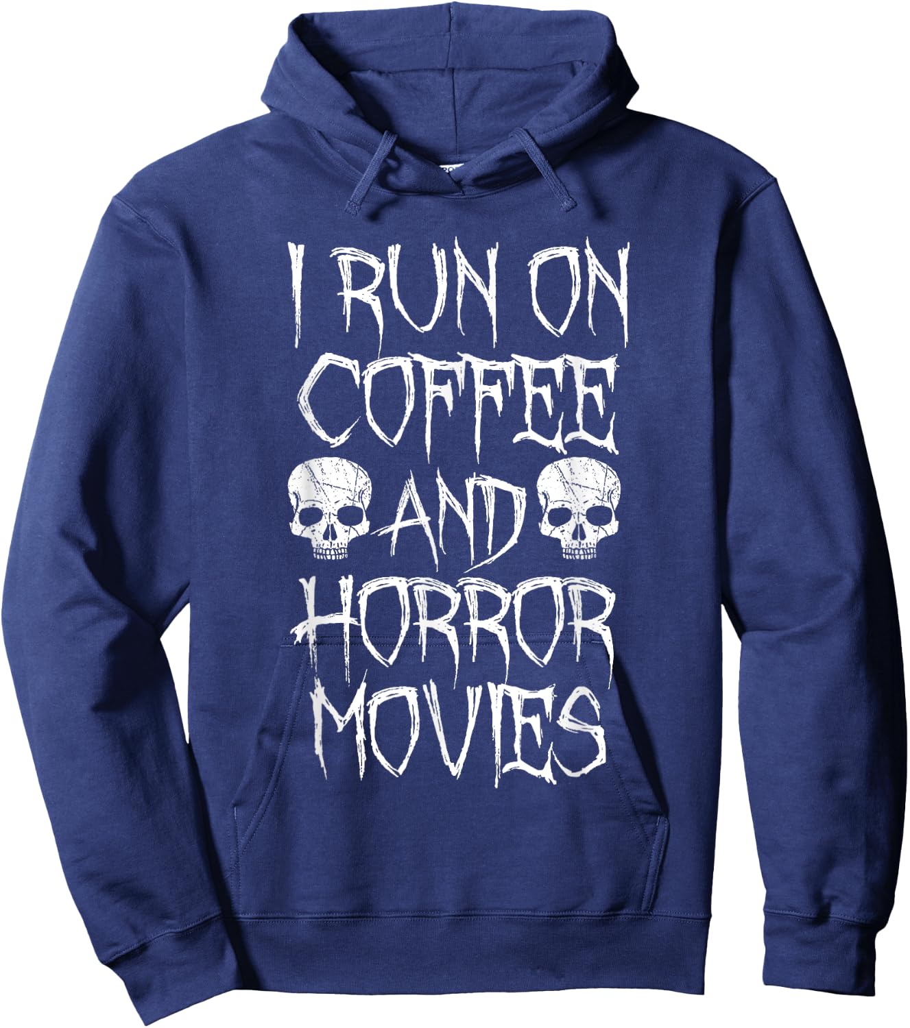 I Run on Coffee And Horror Movies Shirt - Horror Fan Hoodie - Hoodie | Navy