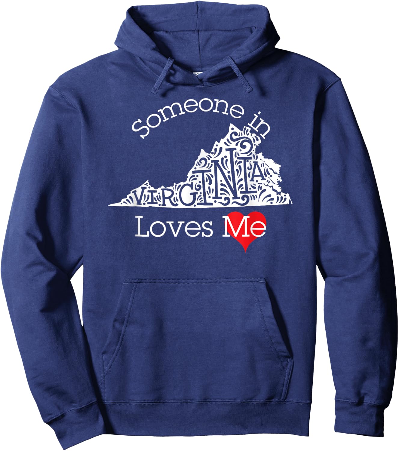Someone in Virginia Loves Me Shirt Hoodie - Hoodie | Navy