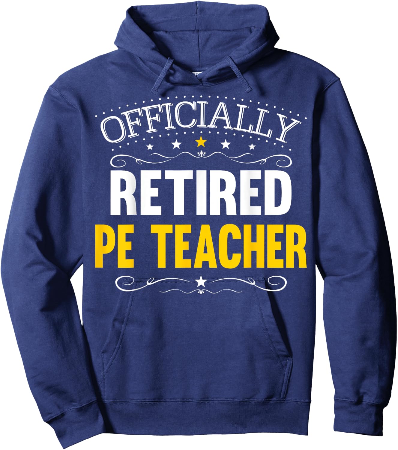 Retirement Gift PE Teachers - Retired PE Teacher Hoodie - Hoodie | Navy