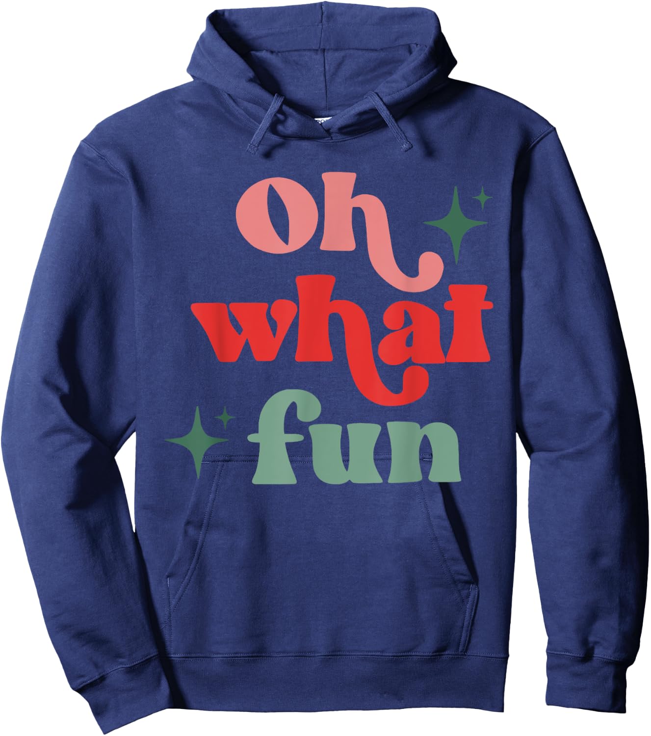 Oh What Fun, Funny Christmas, Matching Family Christmas Hoodie - Hoodie | Navy