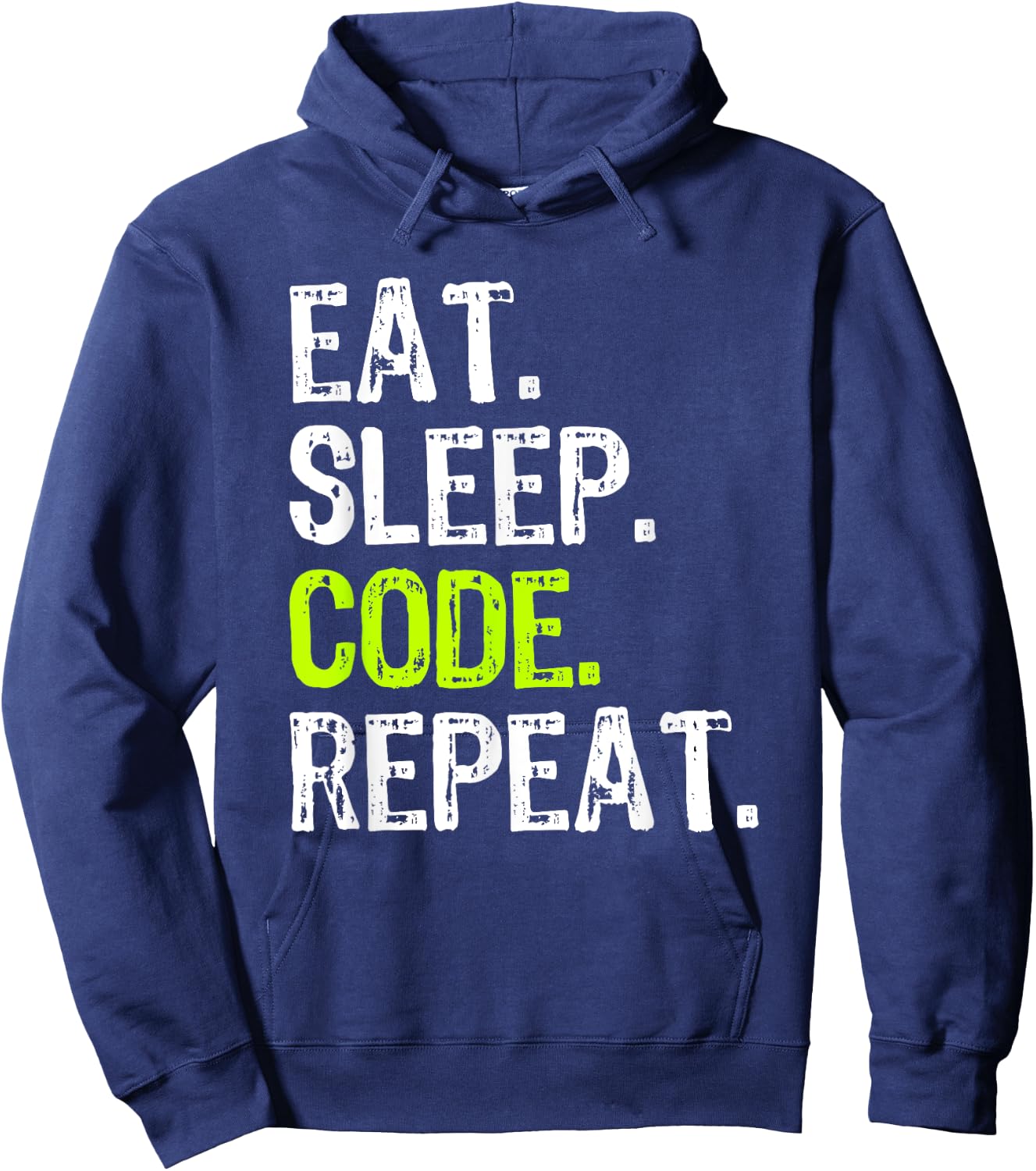 Eat Sleep Code Repeat Coding Coder Programmer Funny Cool Hoodie - Hoodie | Navy