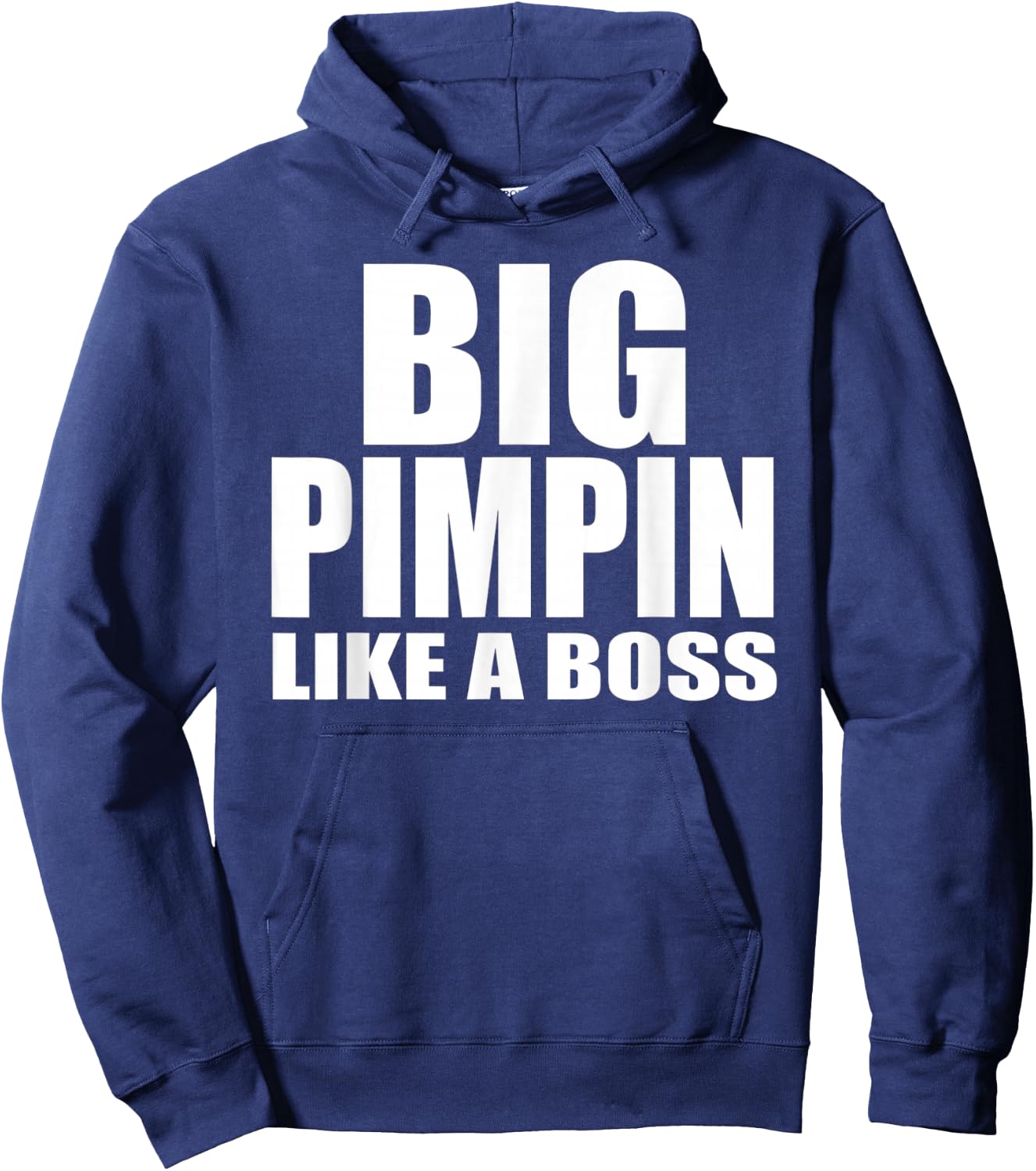 Big Pimpin Like A Boss Hoodie - Hoodie | Navy