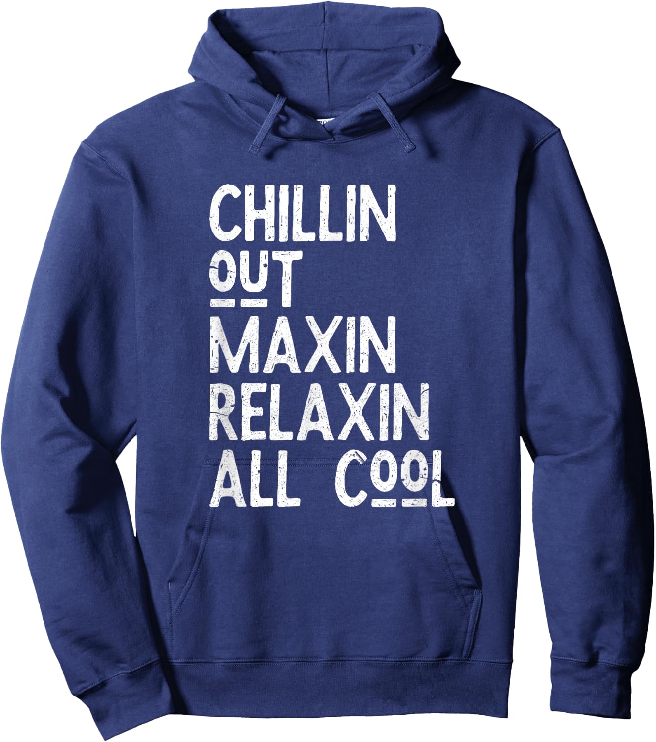 Chillin Out Maxin Relaxin All Cool Shirt for a Bel Air Lover Hoodie - Hoodie | Navy