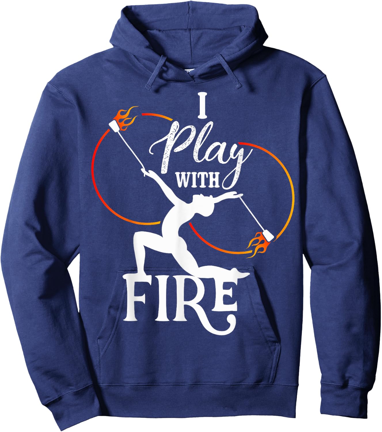 I Play With Fire - Poi Fire Spinning Hoodie - Hoodie | Navy