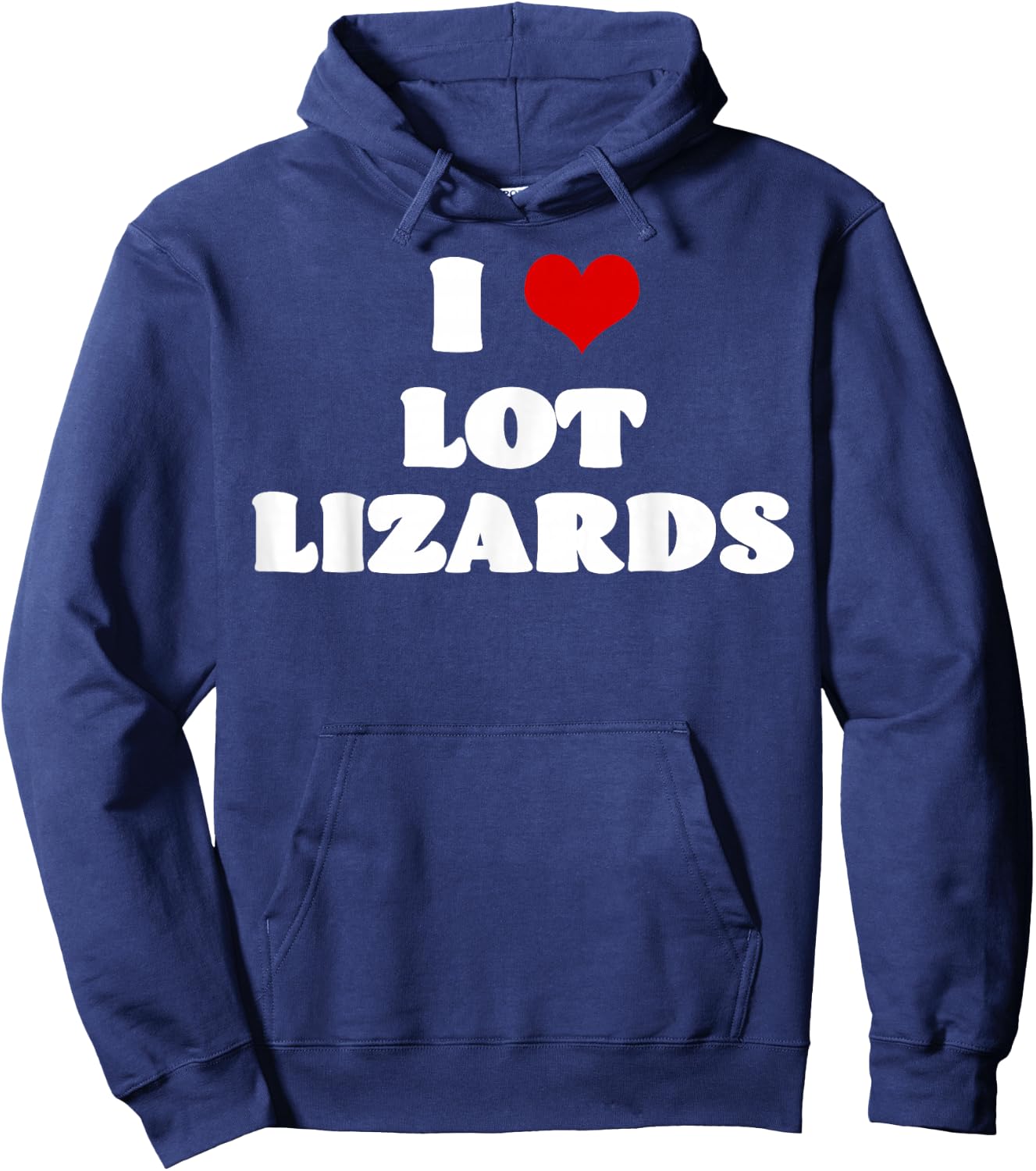 I Love Lot Lizard Red Heart Funny Hoodie - Hoodie | Navy