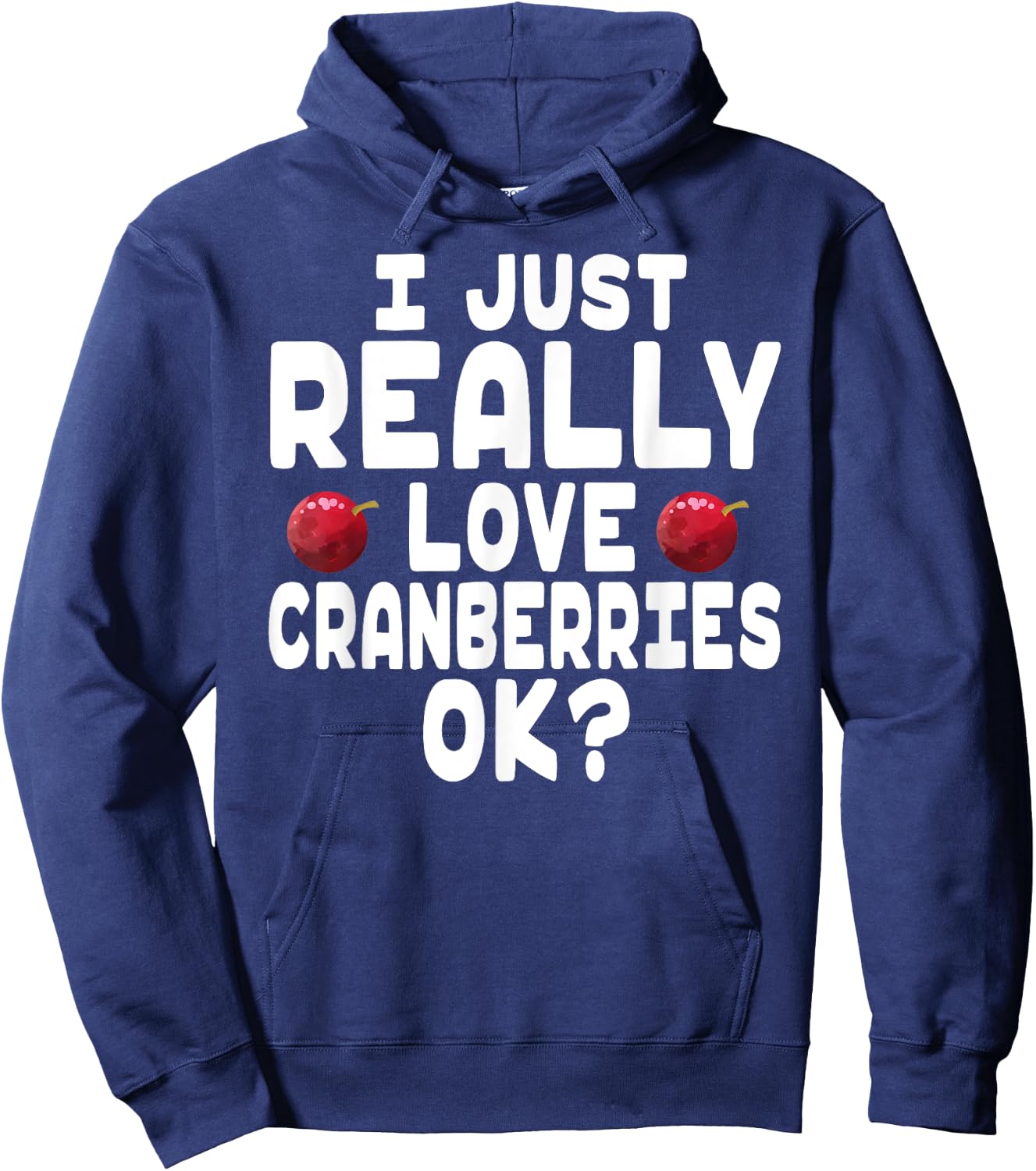 Holiday Season I Love Cranberries - Cute Cranberry Lover Hoodie - Hoodie | Navy
