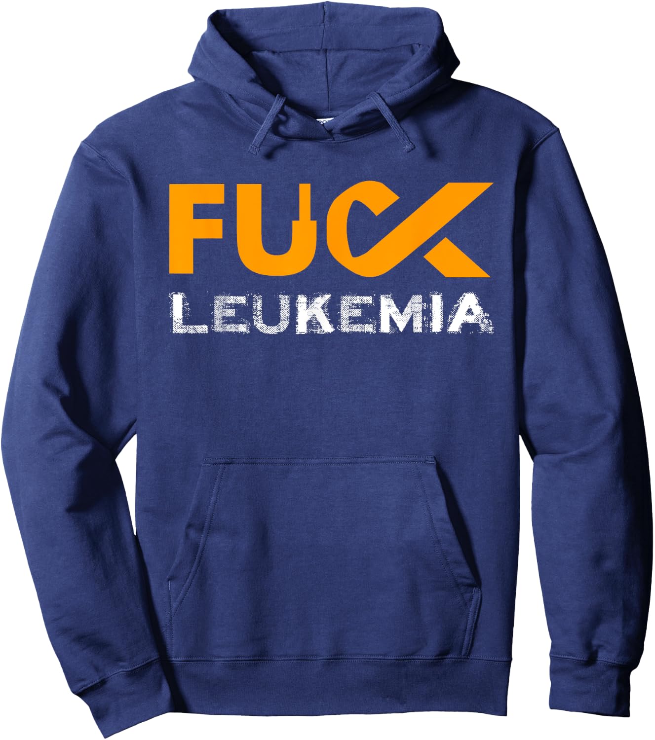 Fuck Leukemia Cancer Awareness Hoodie - Hoodie | Navy