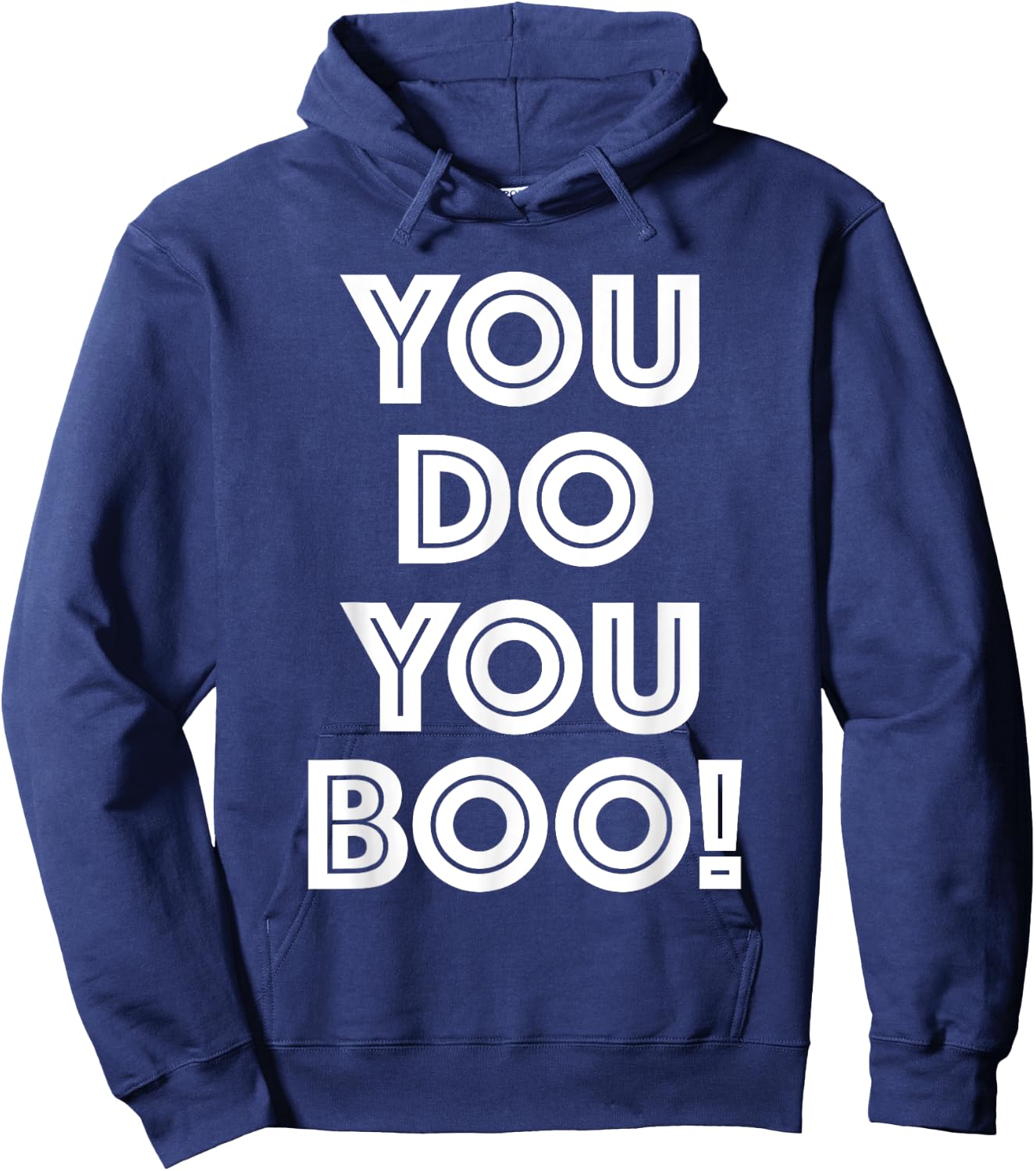 You Do You Boo T Shirt Hoodie - Hoodie | Navy