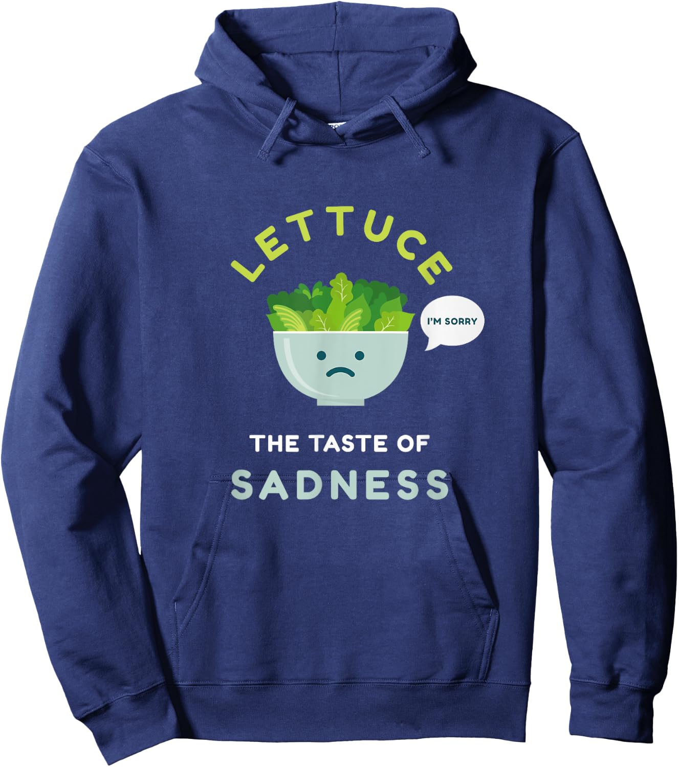 Lettuce The Taste of Sadness Shirt Funny Diet Green Food Hoodie - Hoodie | Navy