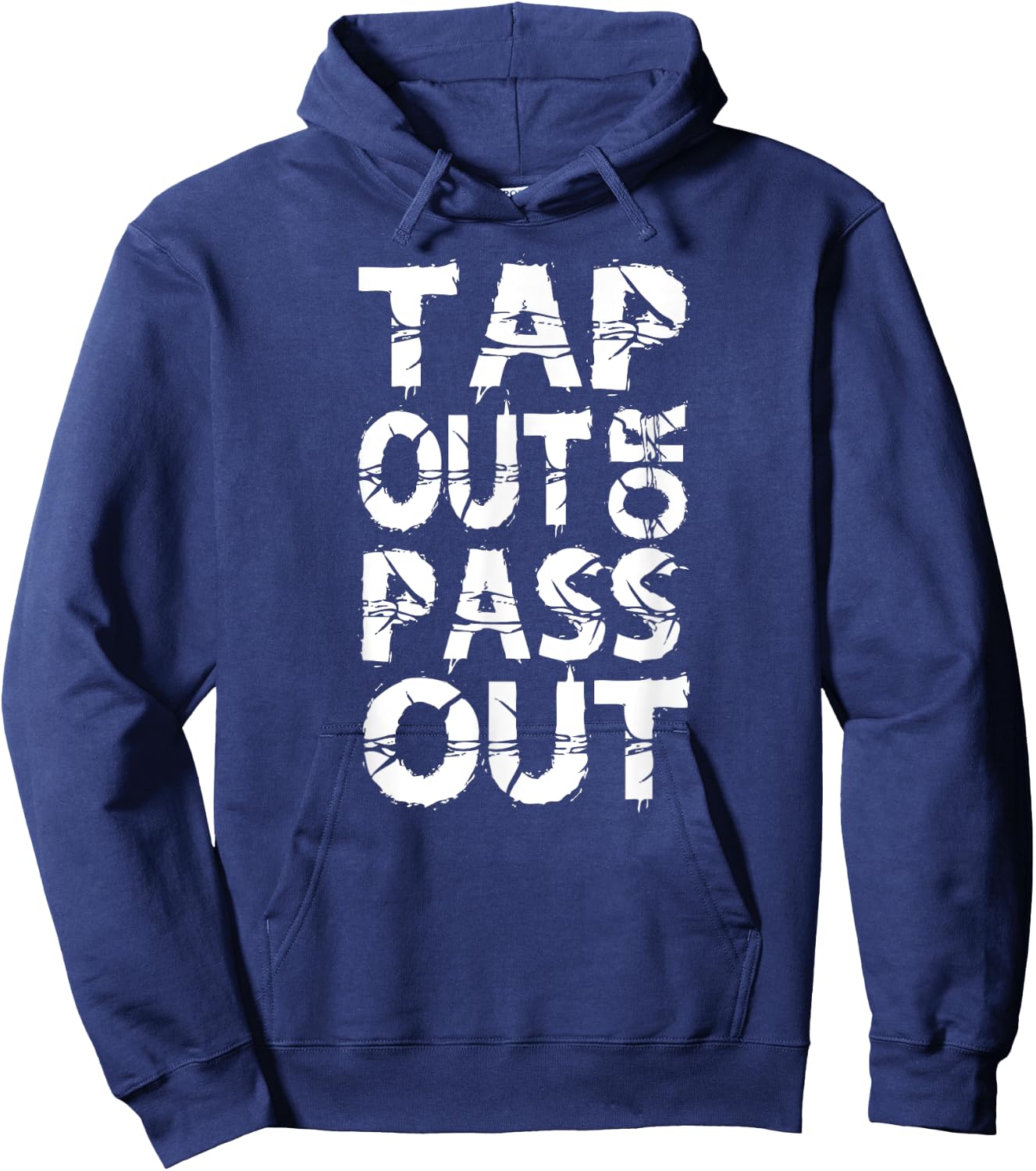 Tap Out or Pass Out | Brazilian Jiu Jitsu BJJ MMA Hoodie - Hoodie | Navy