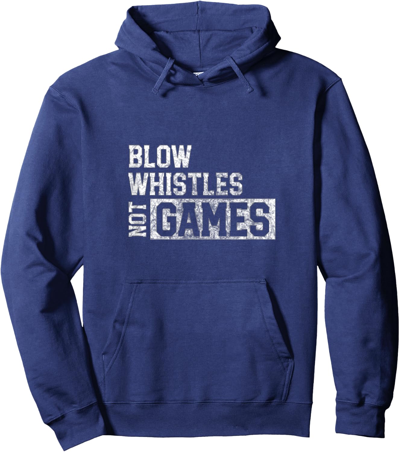 Blow Whistles Not Games Funny Refs Suck Hoodie - Hoodie | Navy