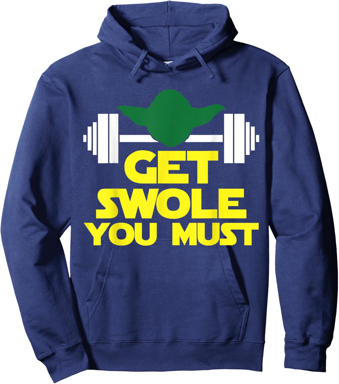 Get Swole You Must Funny Fitness Shirt Work Out, Cross Train Hoodie - Hoodie | Navy