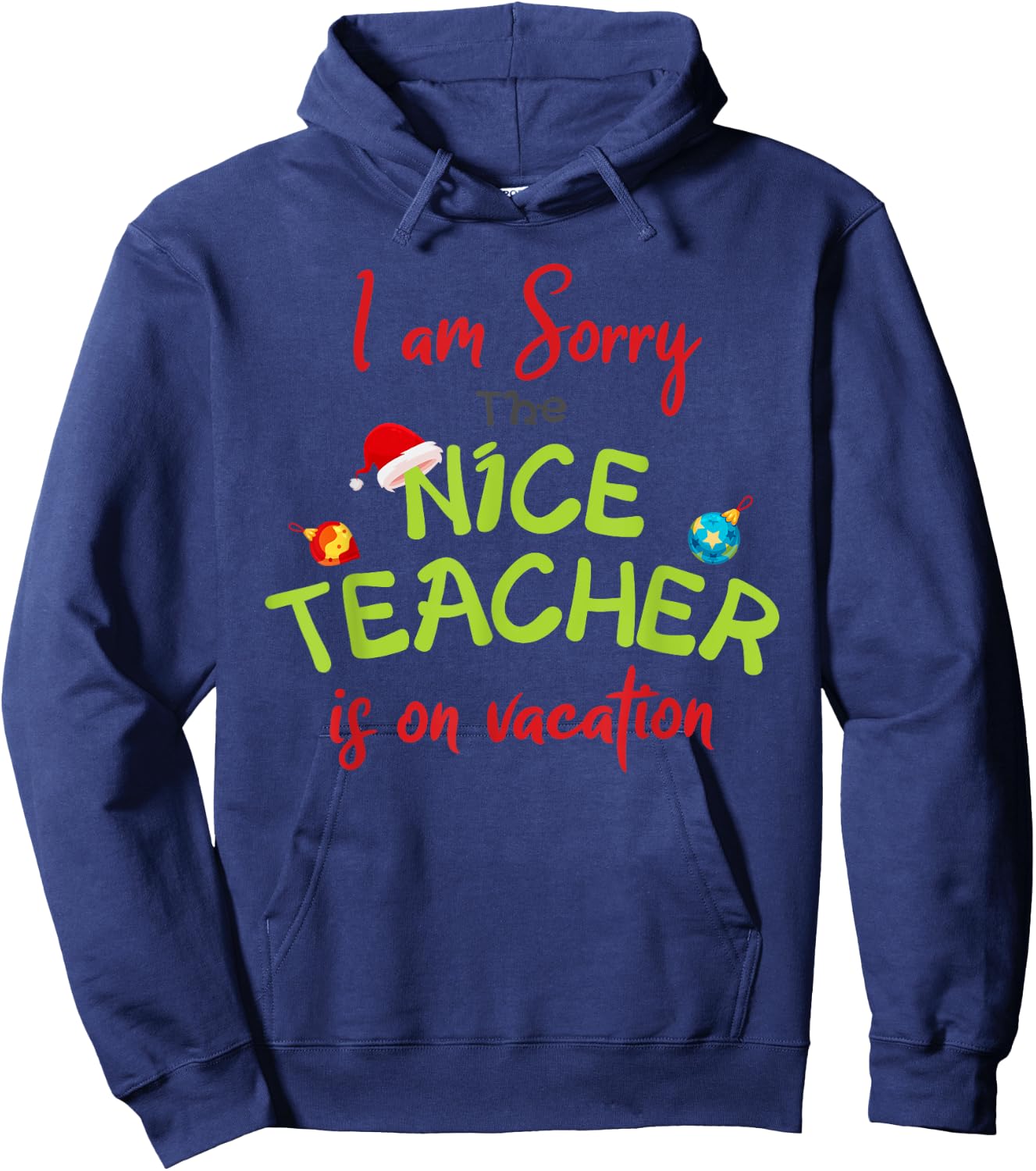 Elementary Teacher Nice Teacher is on Vacation Hoodie - Hoodie | Navy
