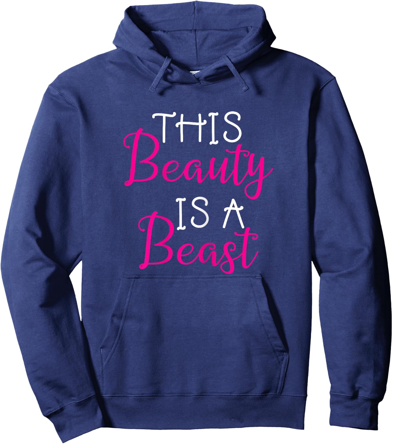 This Beauty Is A Beast Gym Workout Saying Girls Hoodie - Hoodie | Navy