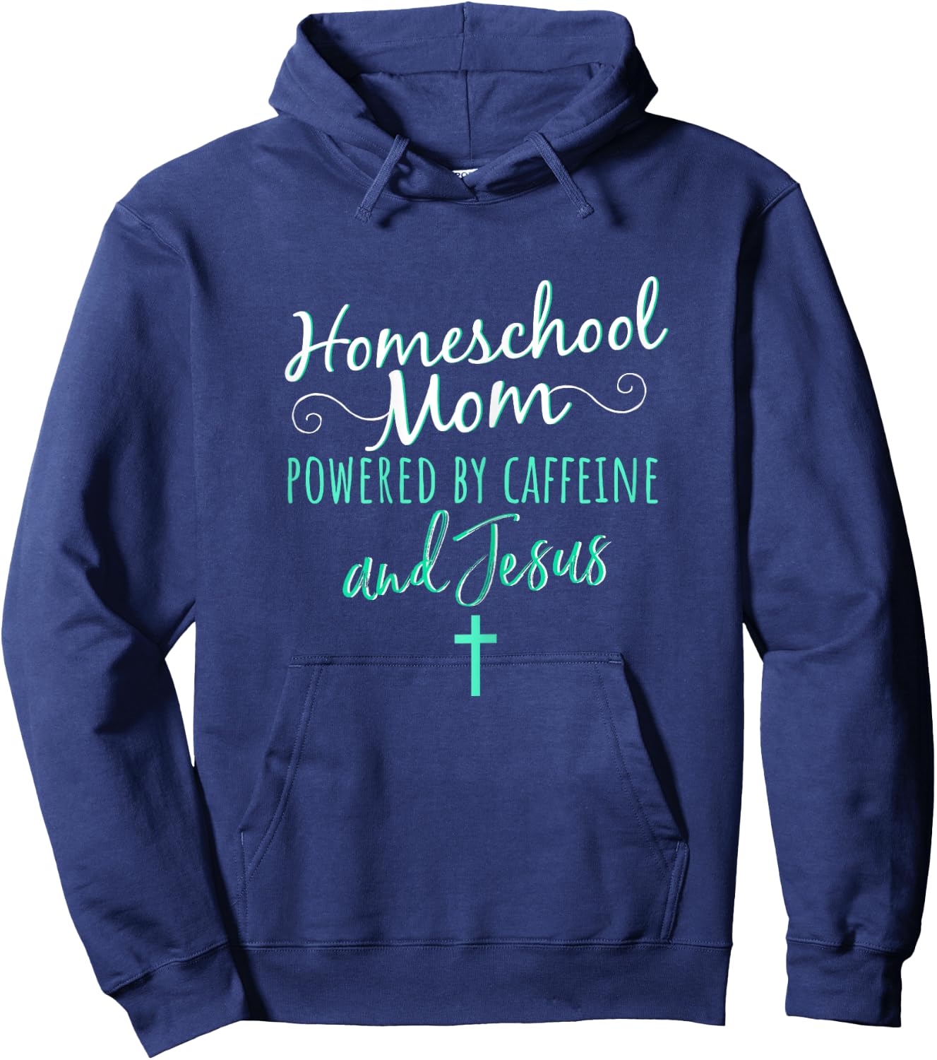 Homeschool Mom Caffeine Jesus Christian Apparel Green Hoodie - Hoodie | Navy